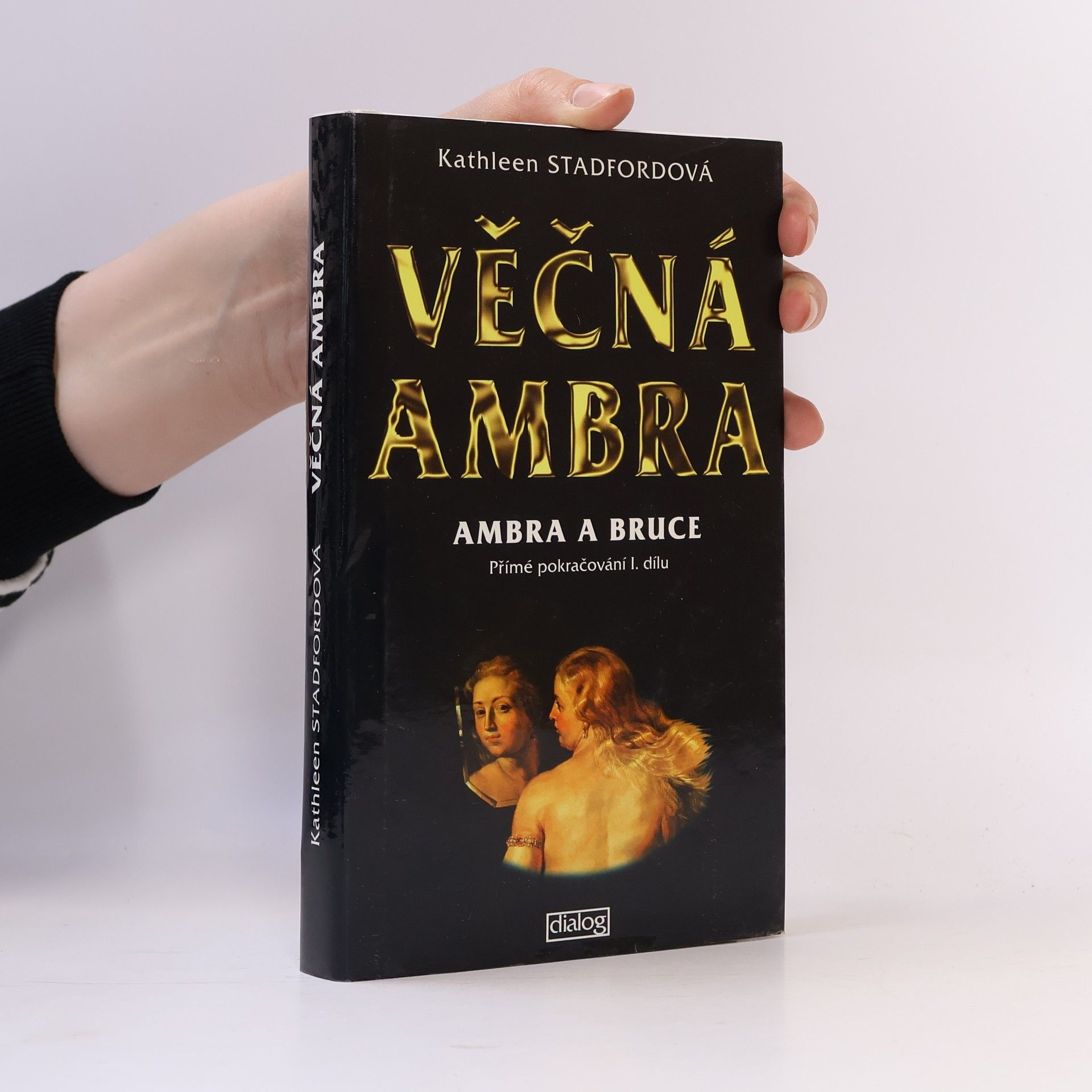 Kathleen Stadford Věčná Ambra. Ambra a Bruce