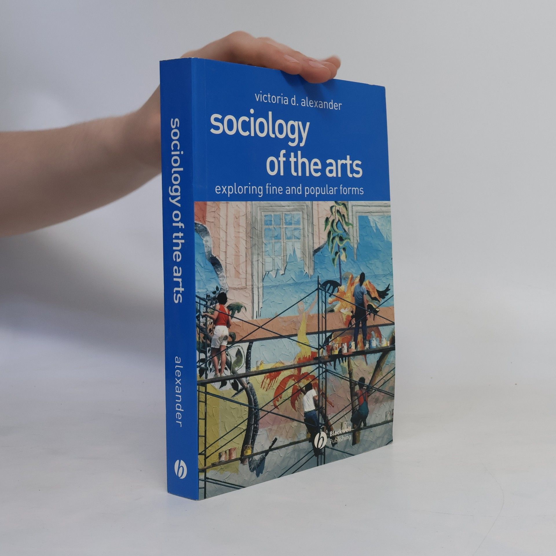 Victoria D. Alexander Sociology of the Arts