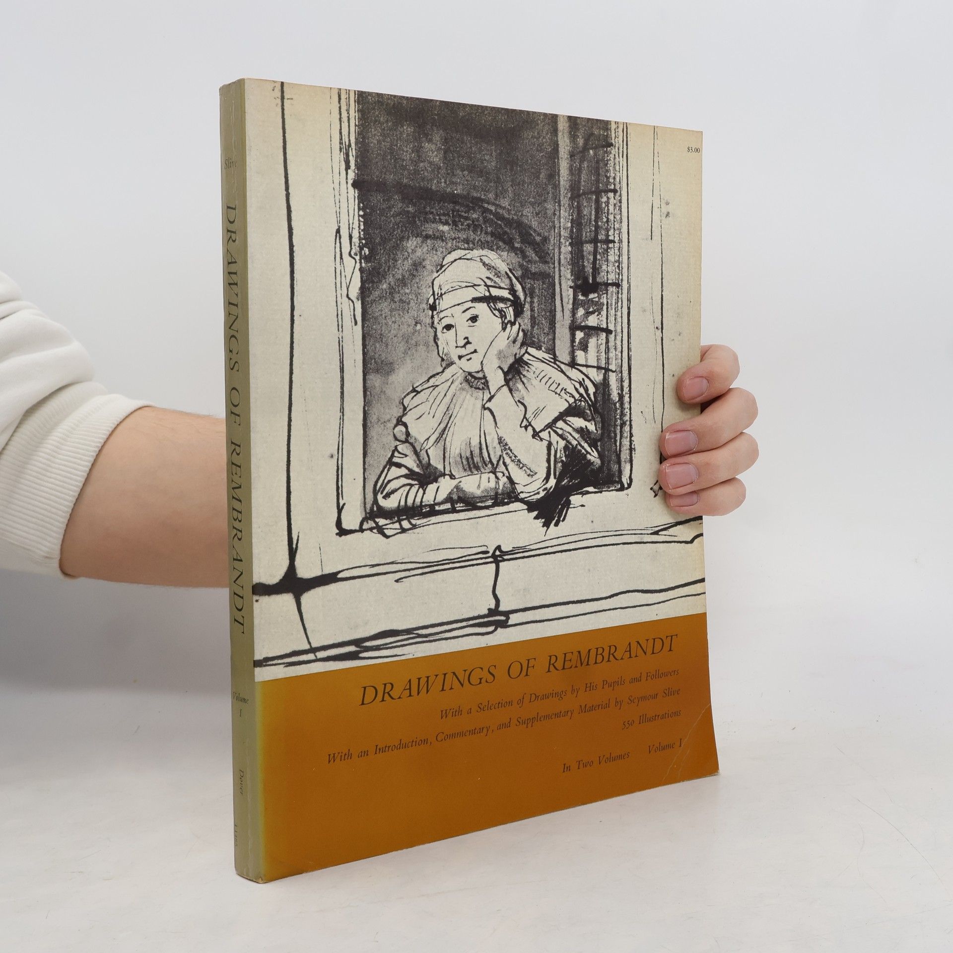 Seymour Slive Drawings of Rembrandt I.