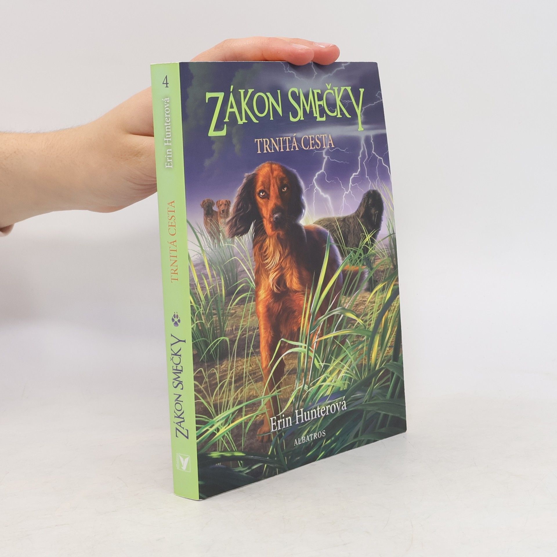 Erin Hunter Zákon smečky. Trnitá cesta