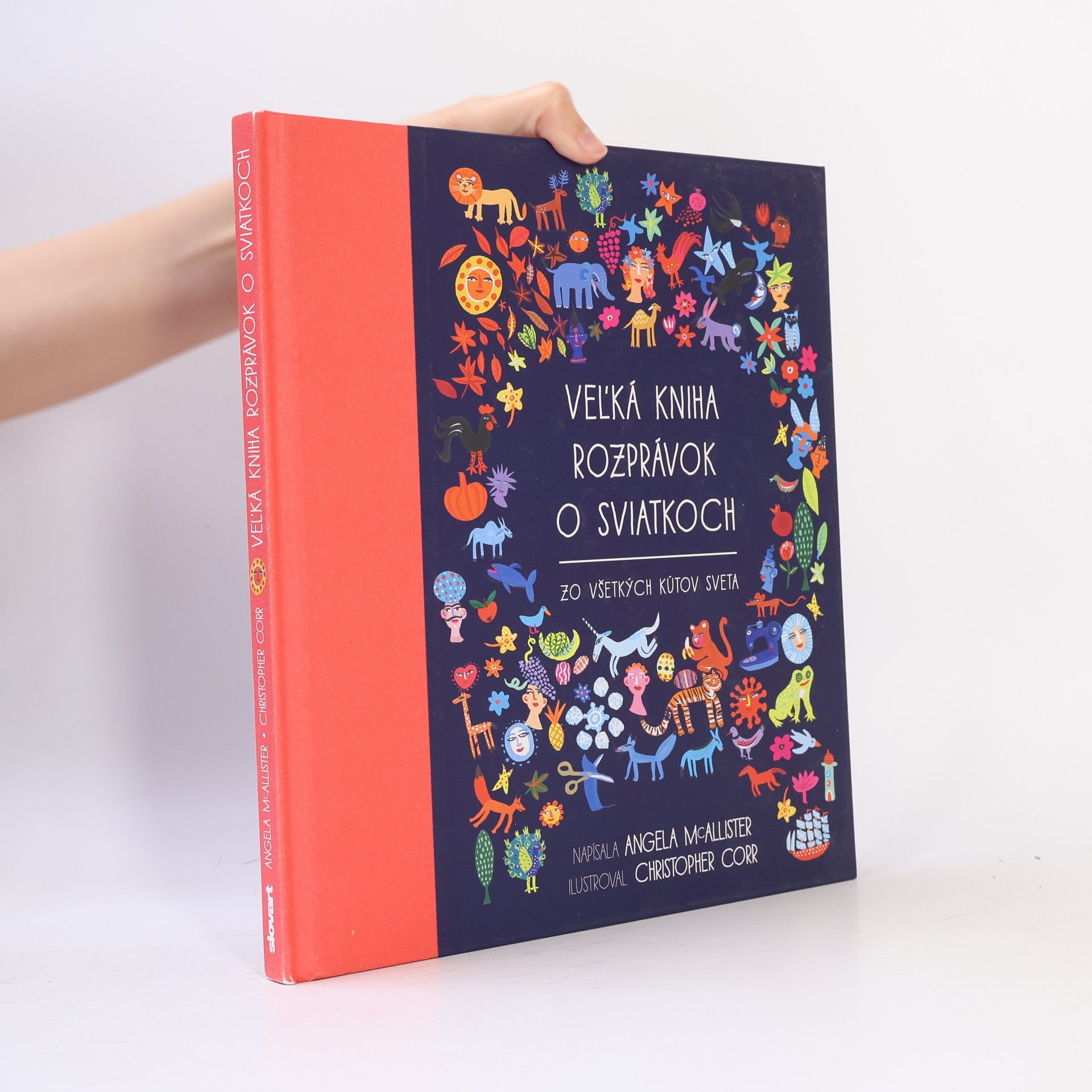 Angela McAllister Velká kniha rozptávok o sviatkoch zo všetkých kútov sveta