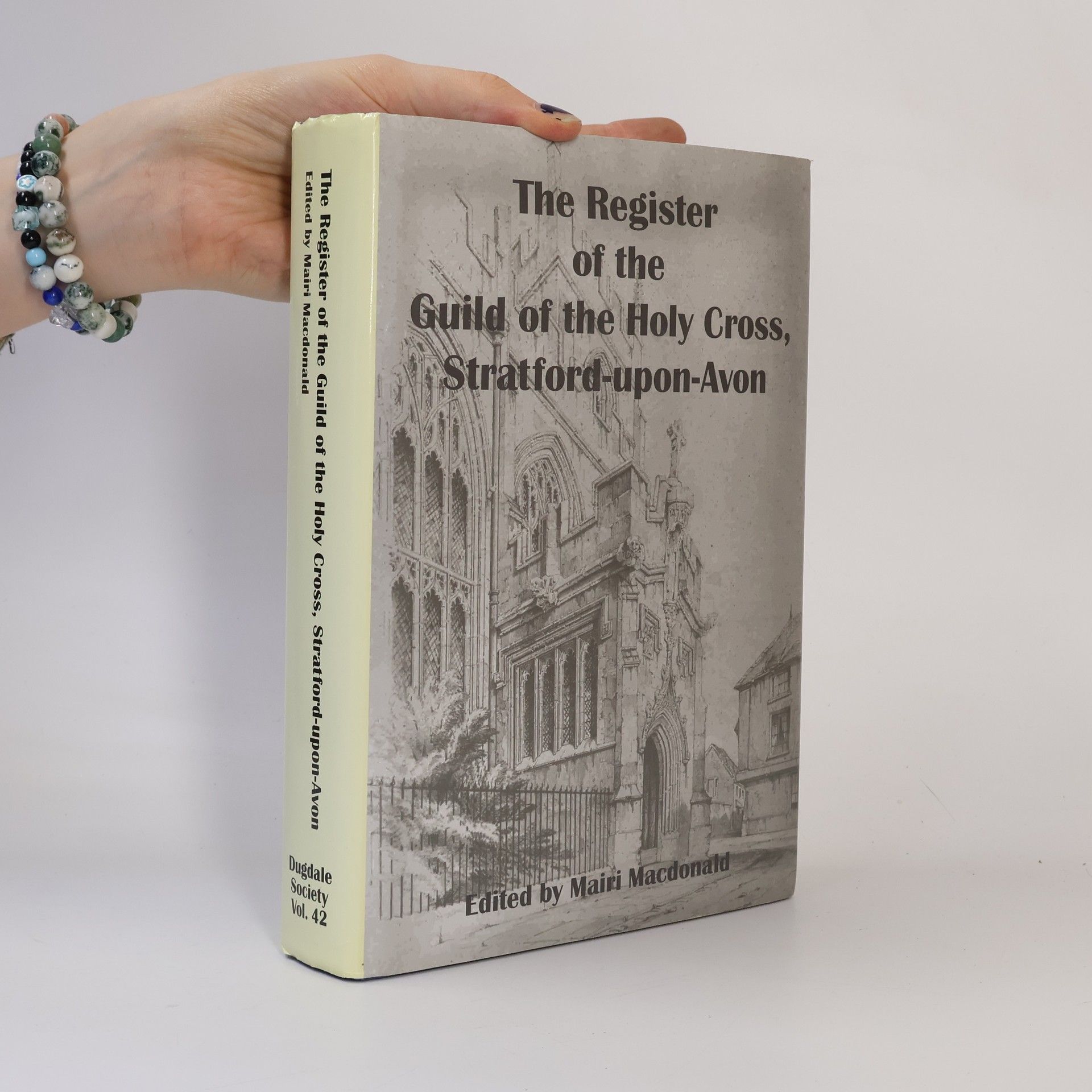 Mairi MacDonald The Register of the Guild of the Holy Cross, Stratford-upon-Avon