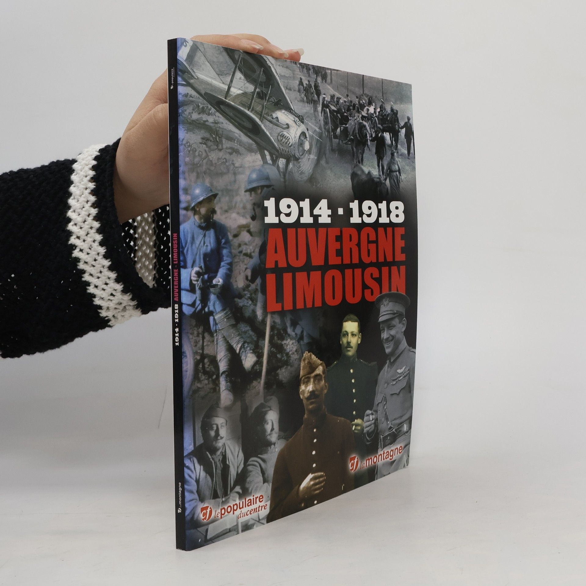 Collectif d'auteurs 1914-1918 Auvergne Limousin