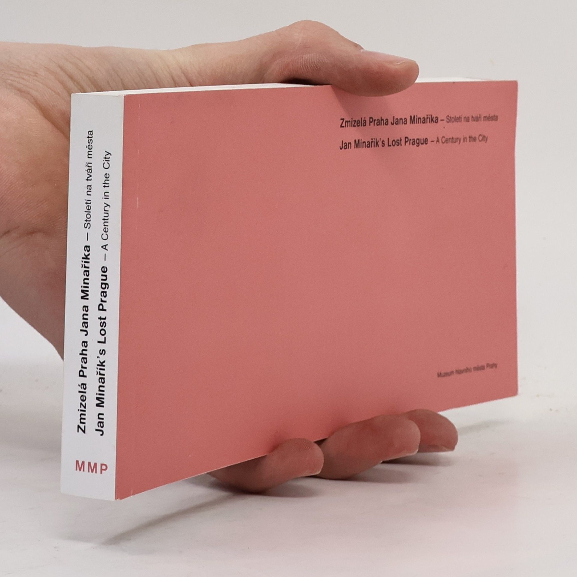 Collectif d'auteurs Zmizelá Praha Jana Minaříka. Jan Minarik's Lost Prague