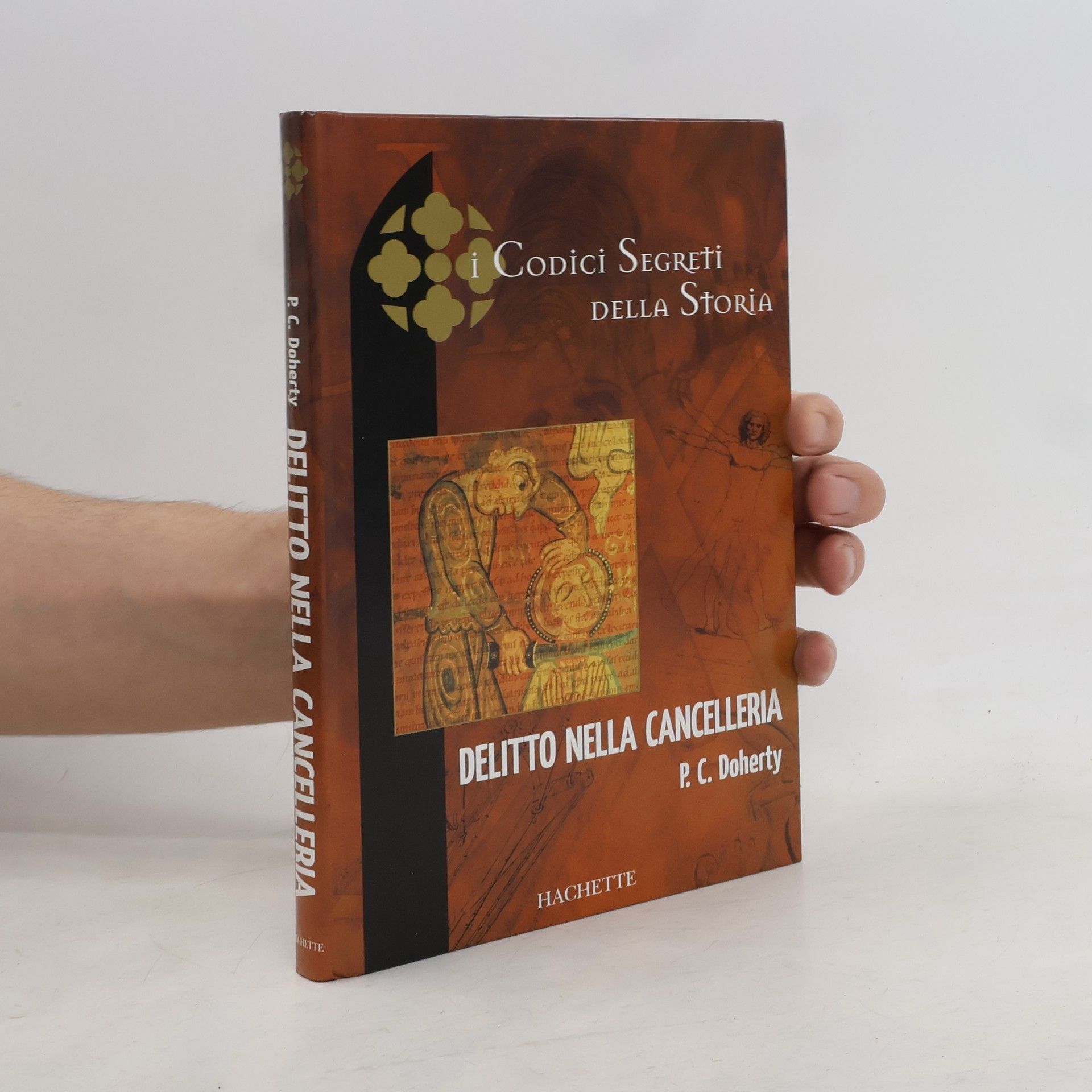Paul C. Doherty I codici segreti della storia. Delitto nella cancelleria
