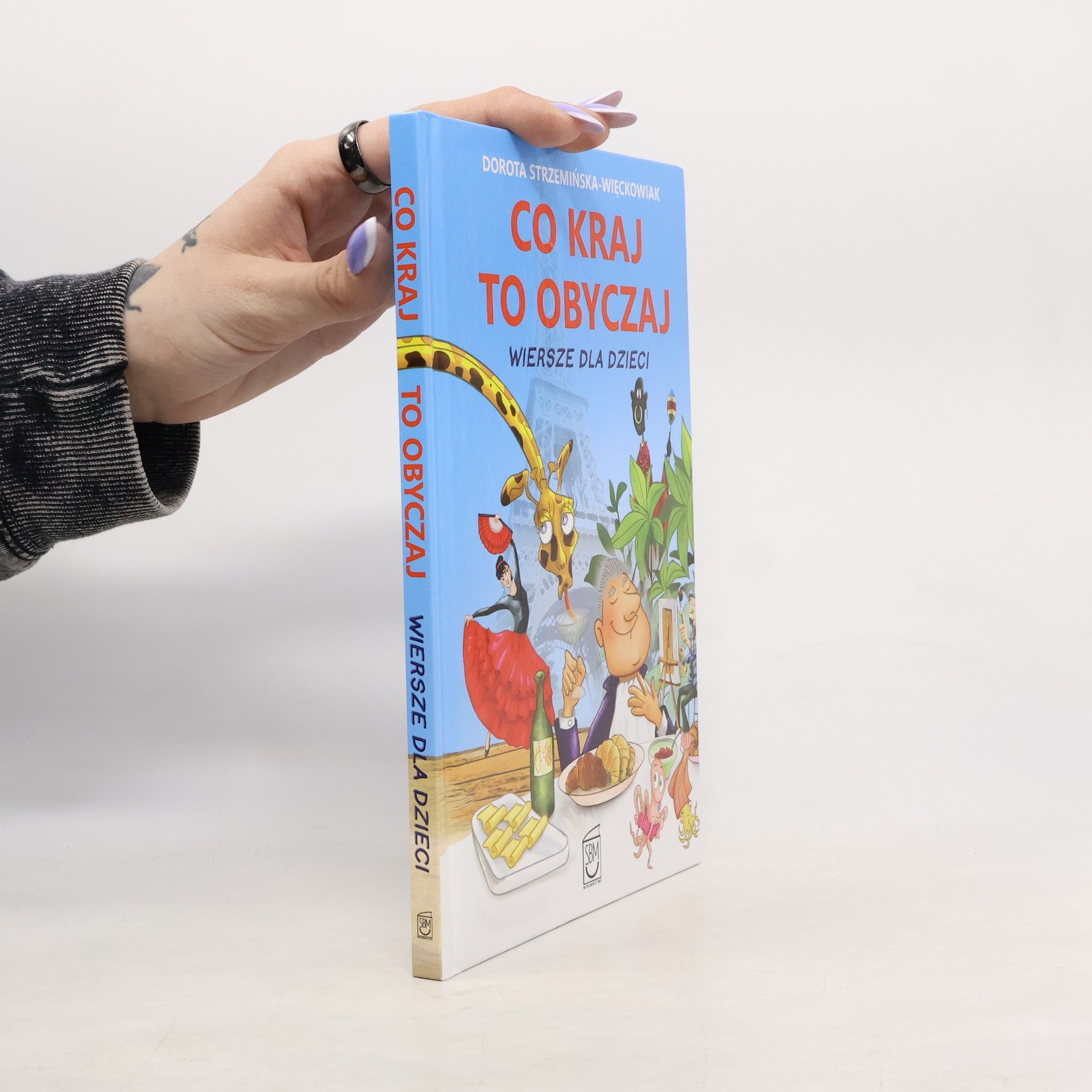 Dorota Strzemińska-Więckowiak Co kraj, to obyczaj