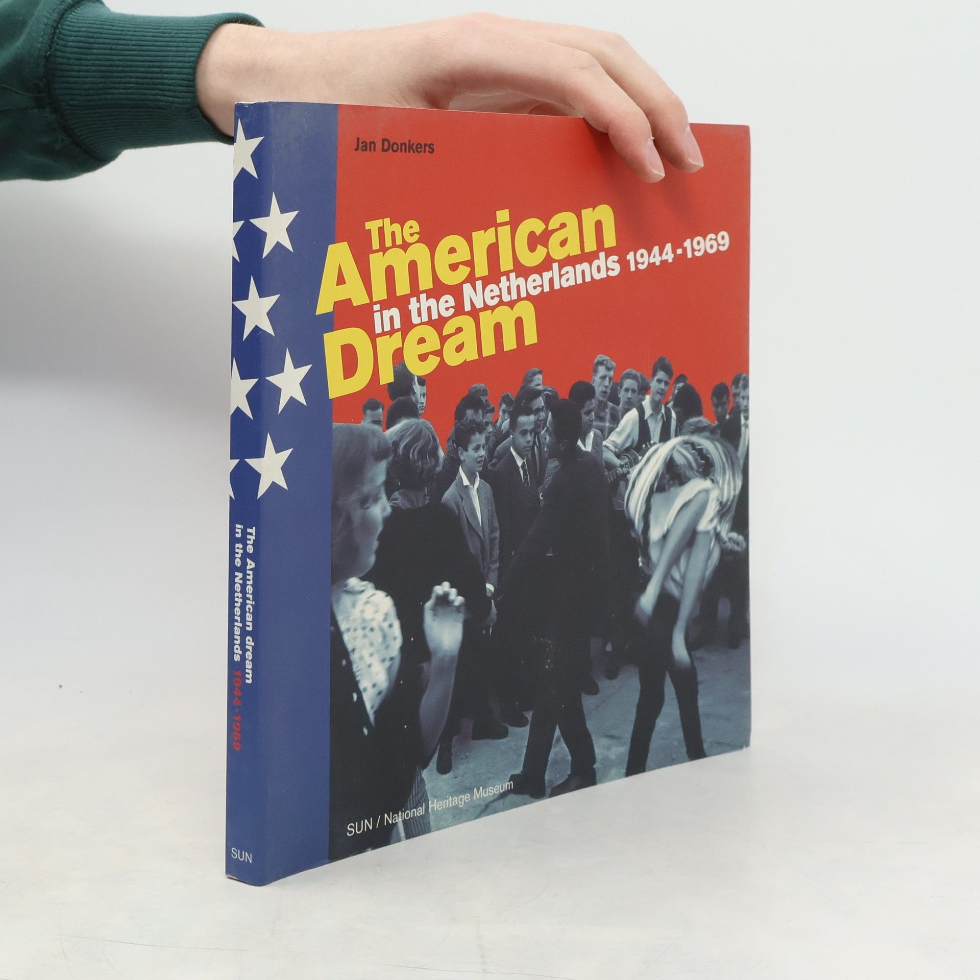 The American Dream in the Netherlands 1944-1969