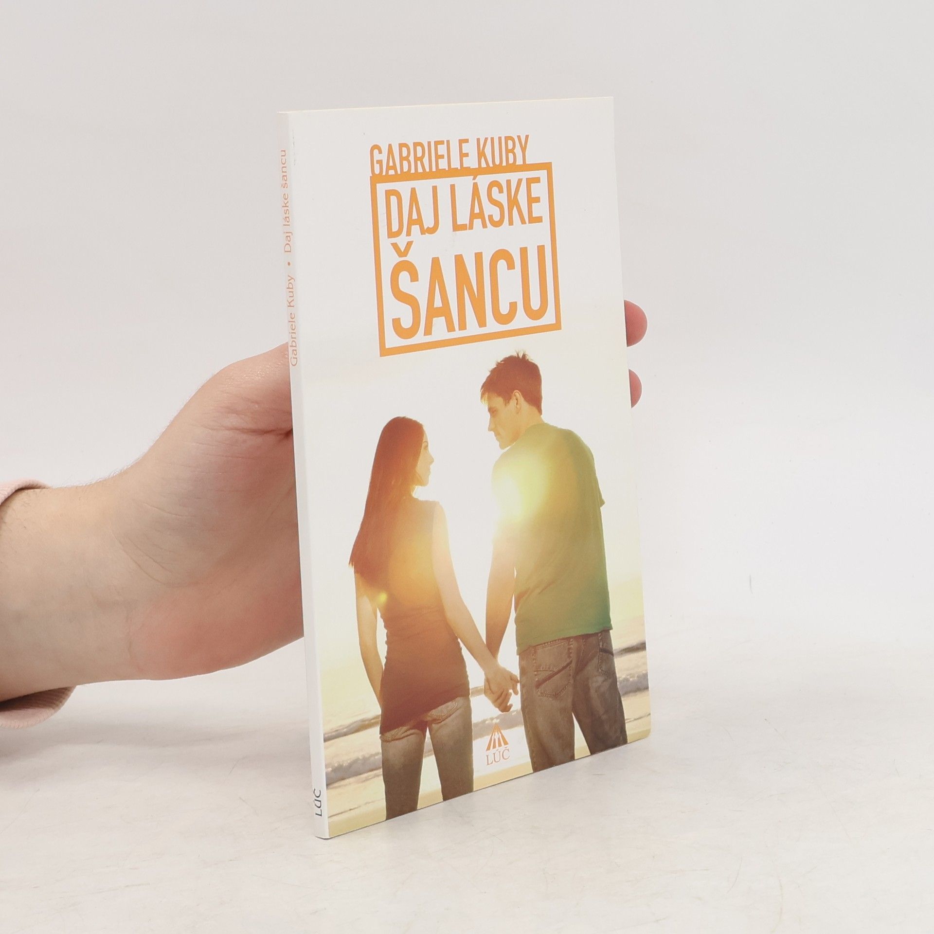 Gabriele Kuby Daj láske šancu