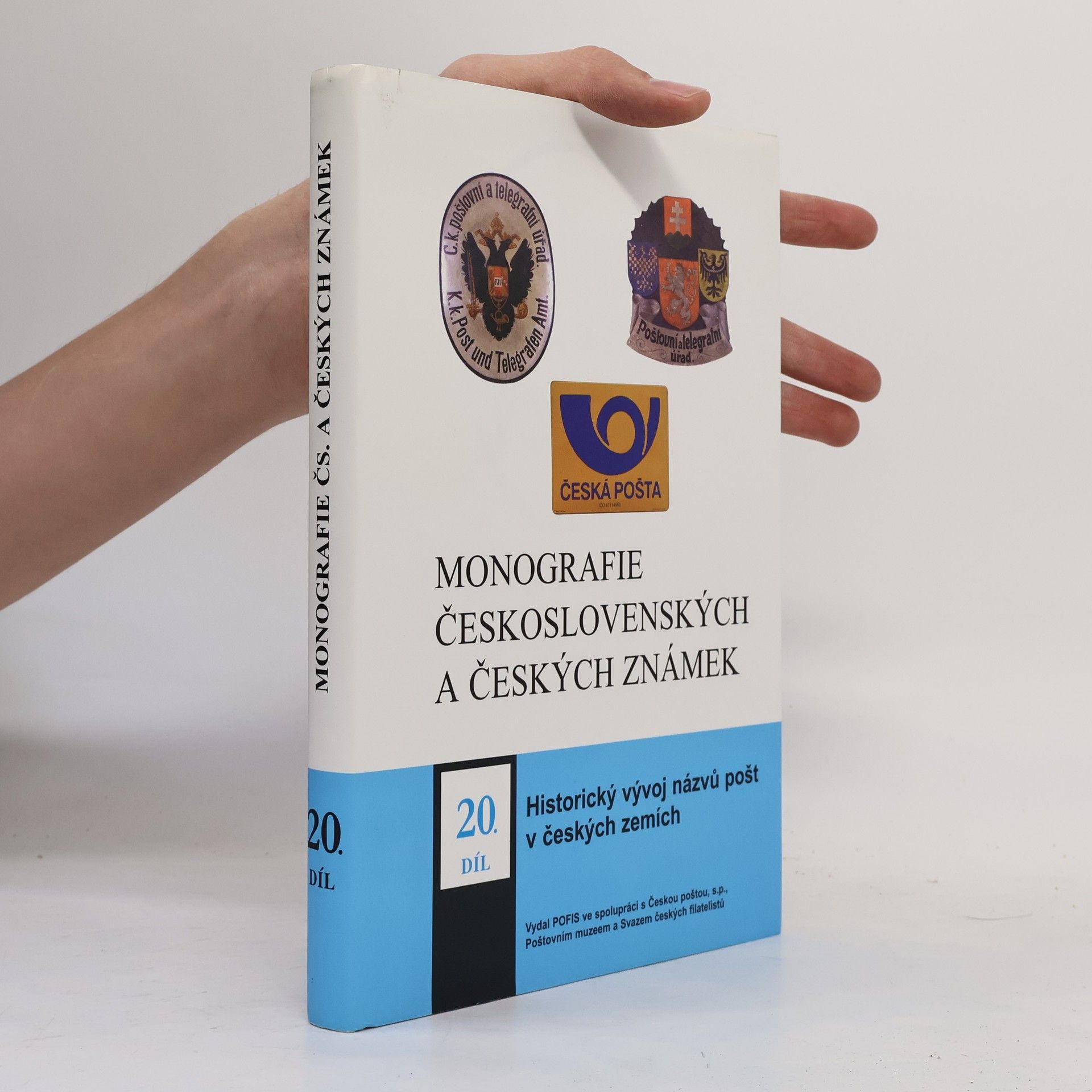 Jiří Kratochvil Monografie československých a českých známek a poštovní historie, 20. díl - Historický vývoj názvů pošt v českých zemích