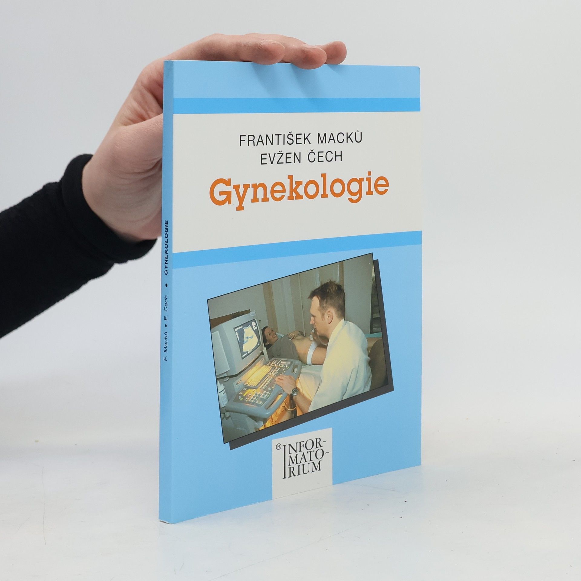 František Macků Gynekologie. Pro střední zdravotnické školy
