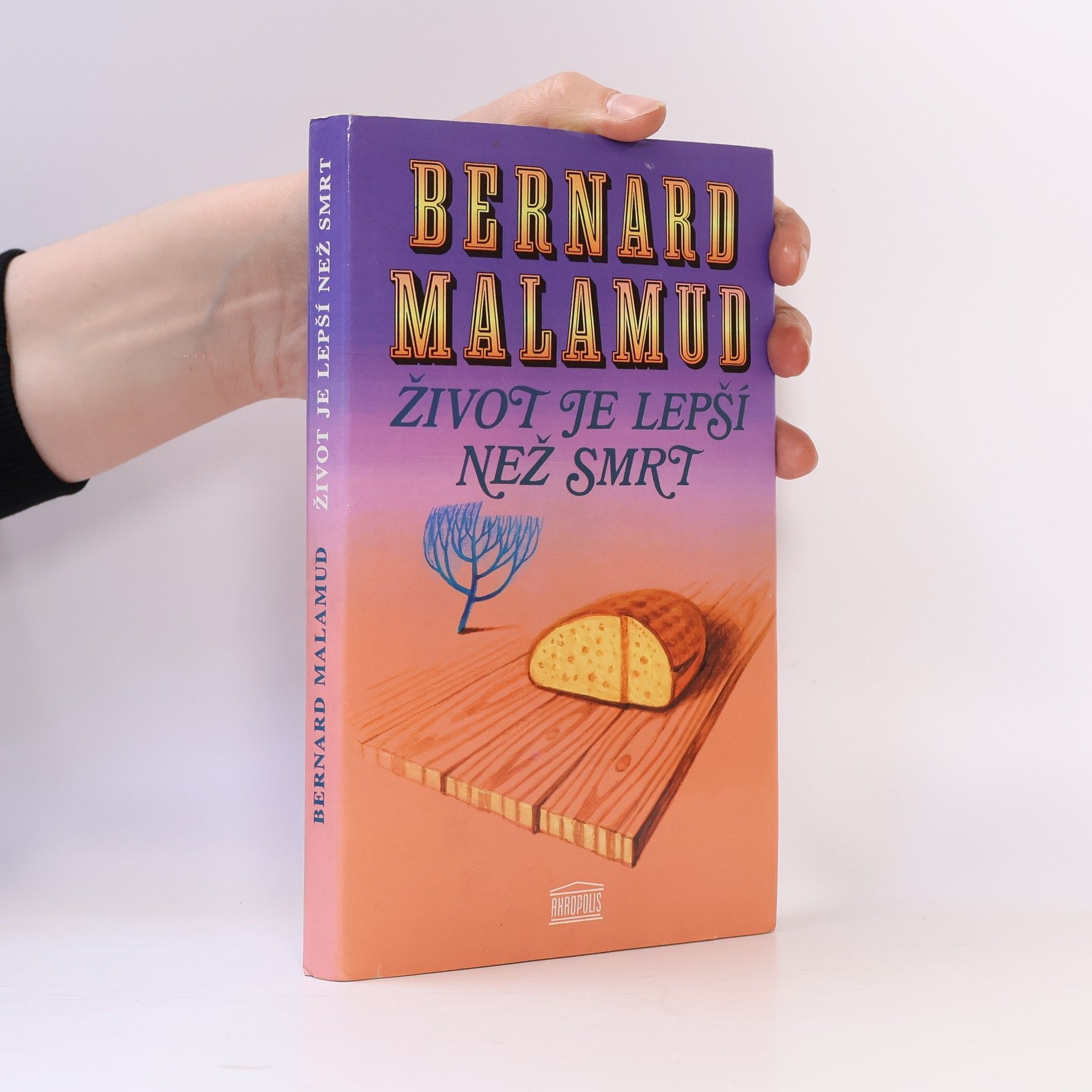 Bernard Malamud Život je lepší než smrt