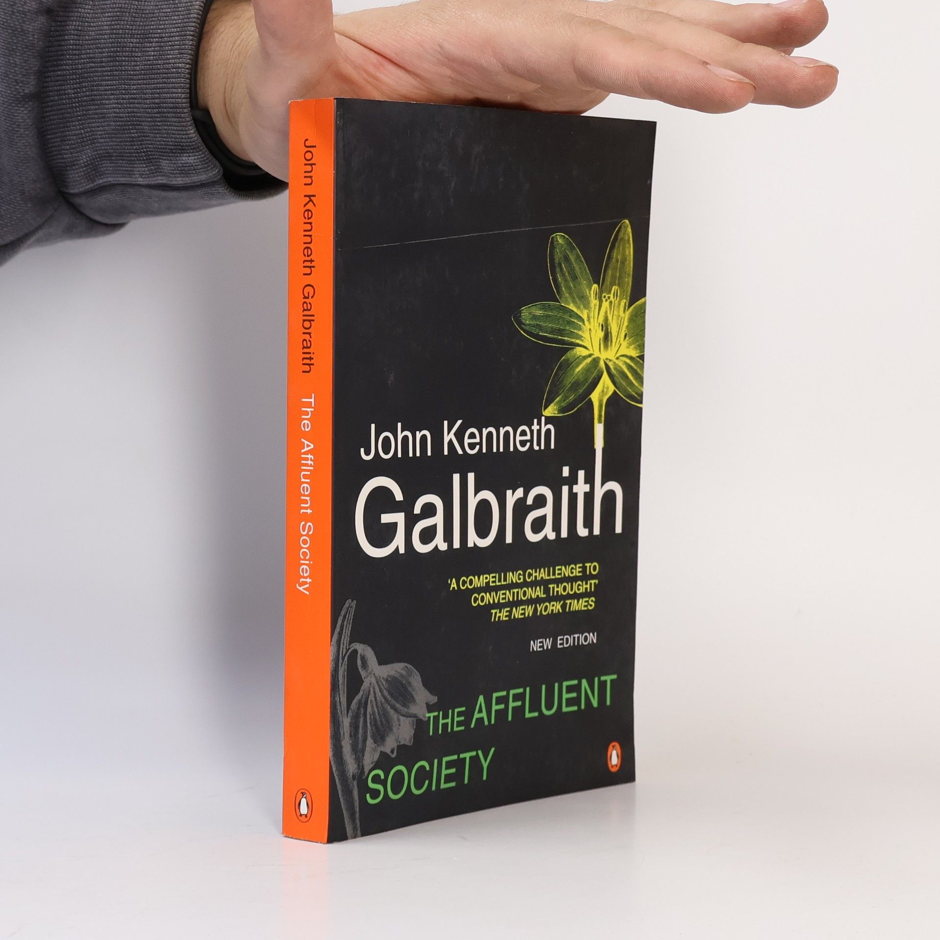 John Kenneth Galbraith The Affluent Society