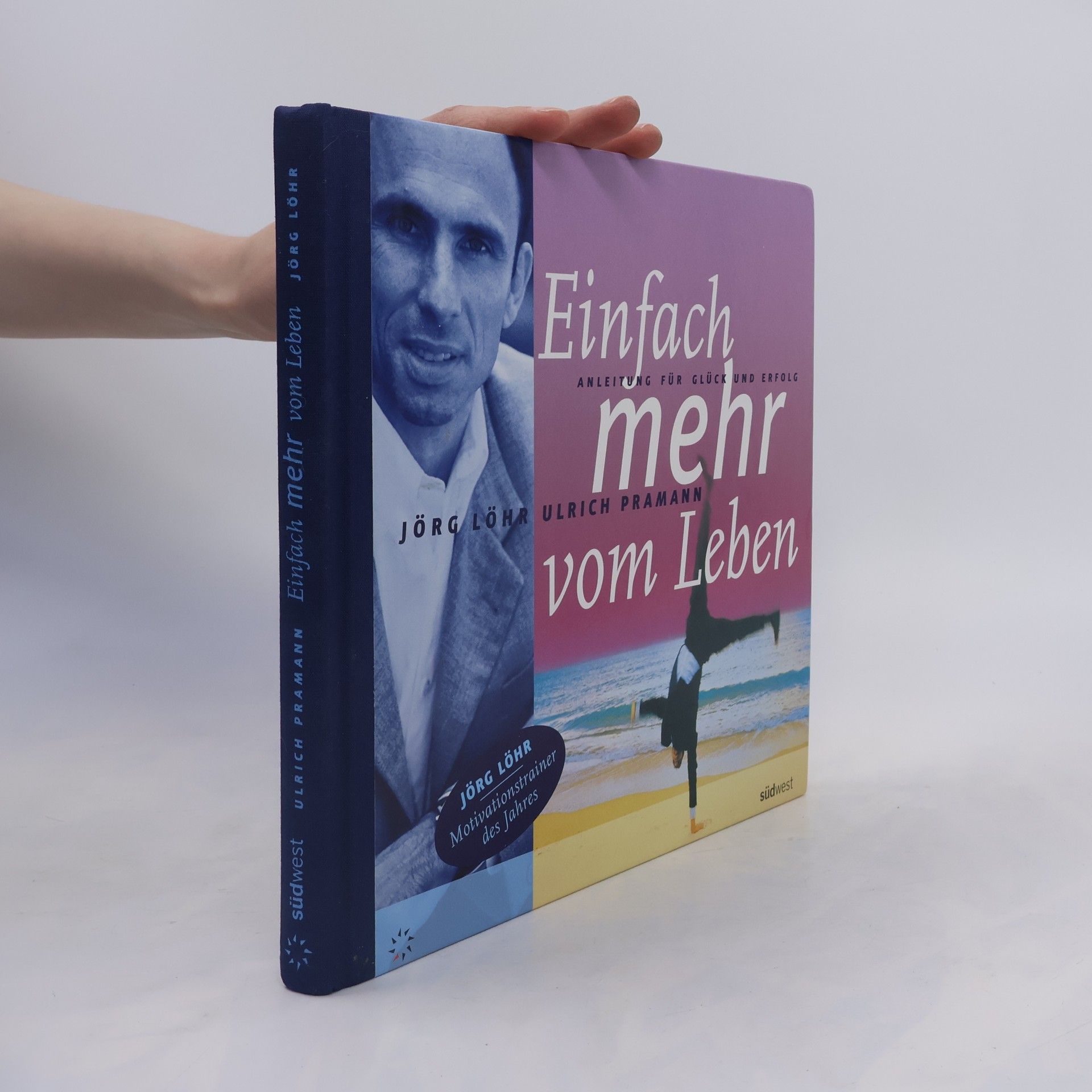 Jörg Löhr Einfach mehr vom Leben