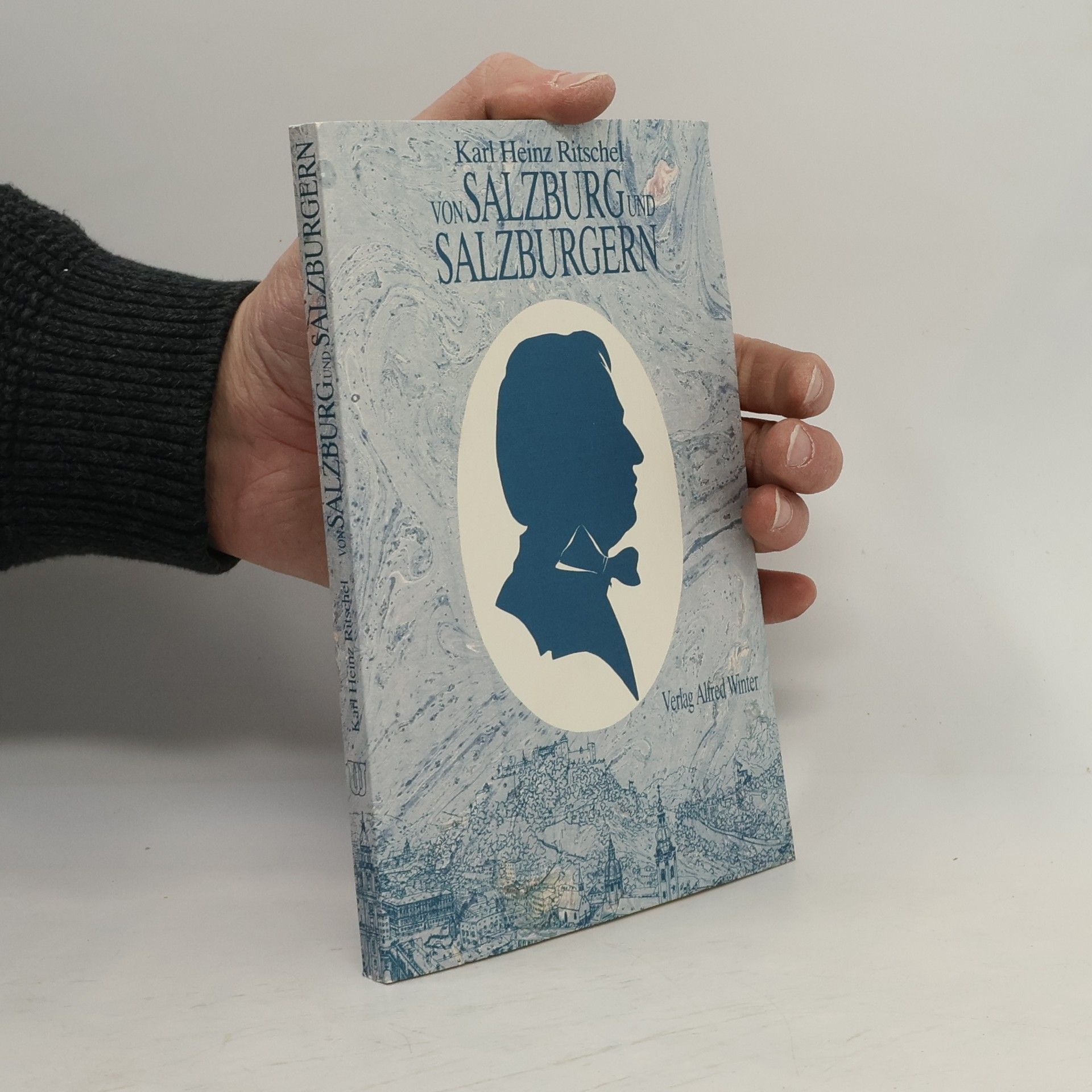 Karl Heinz Ritschel Von Salzburg und Salzburgern