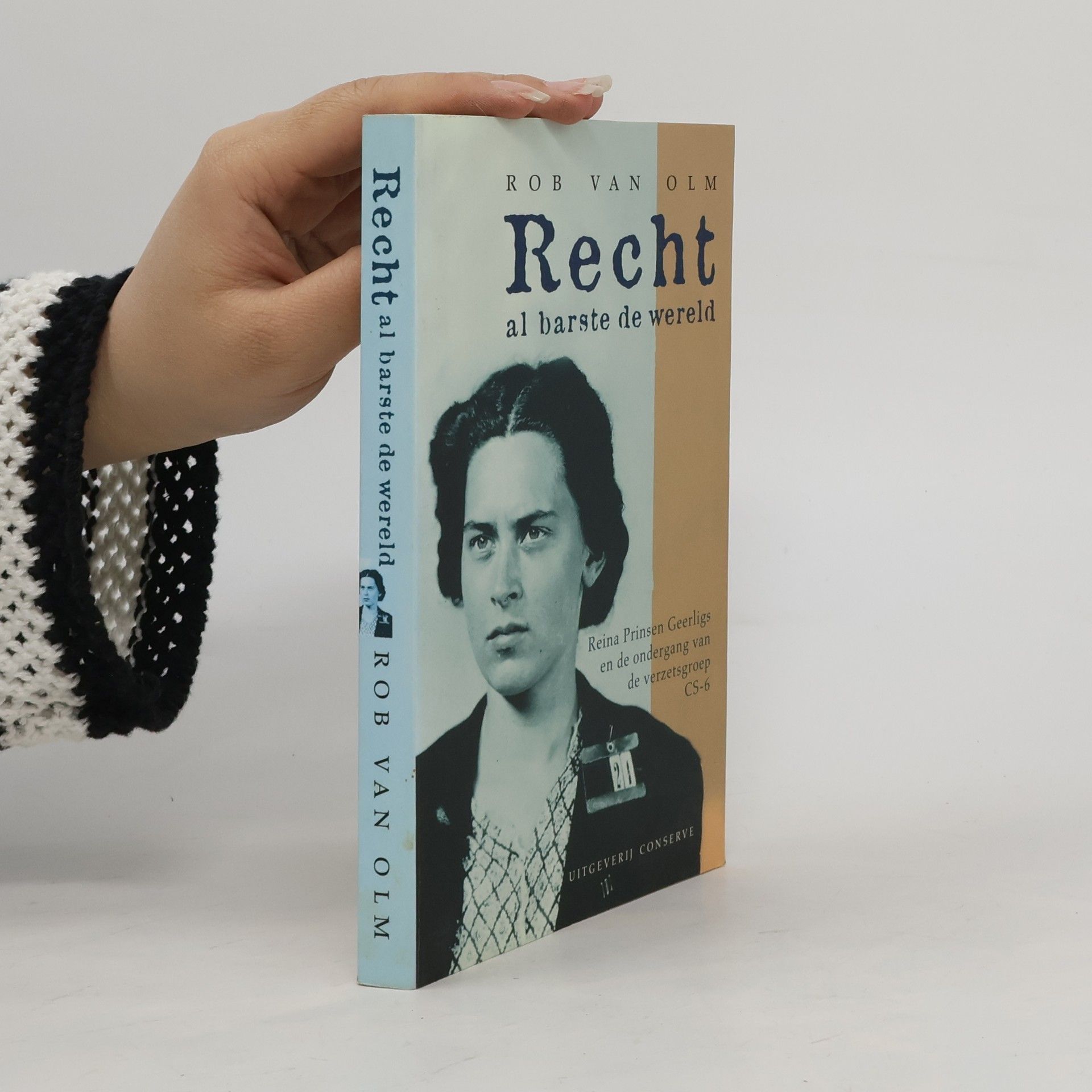 Rob van Olm Recht al barste de wereld