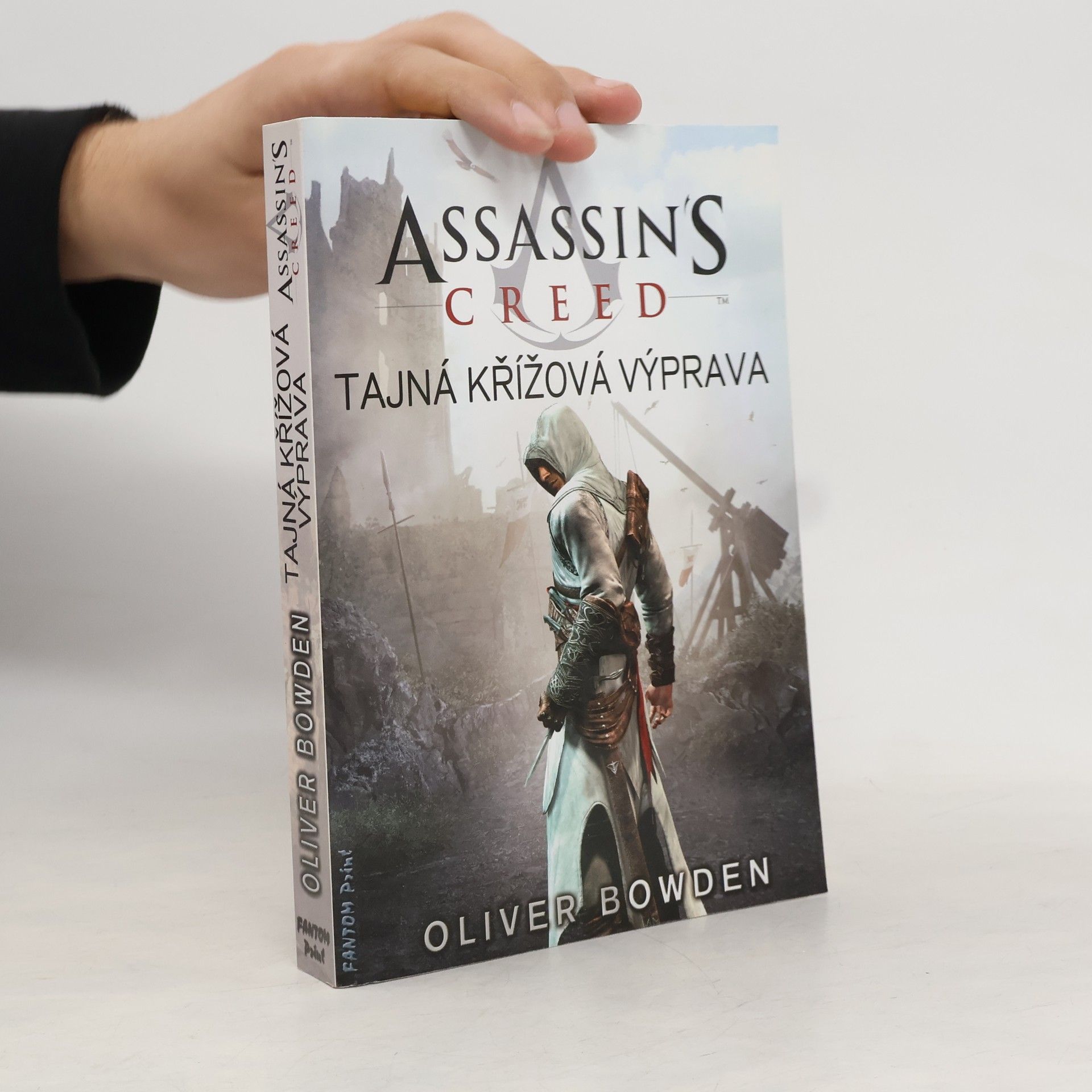 Oliver Bowden Assassin's creed. Tajná křížová výprava