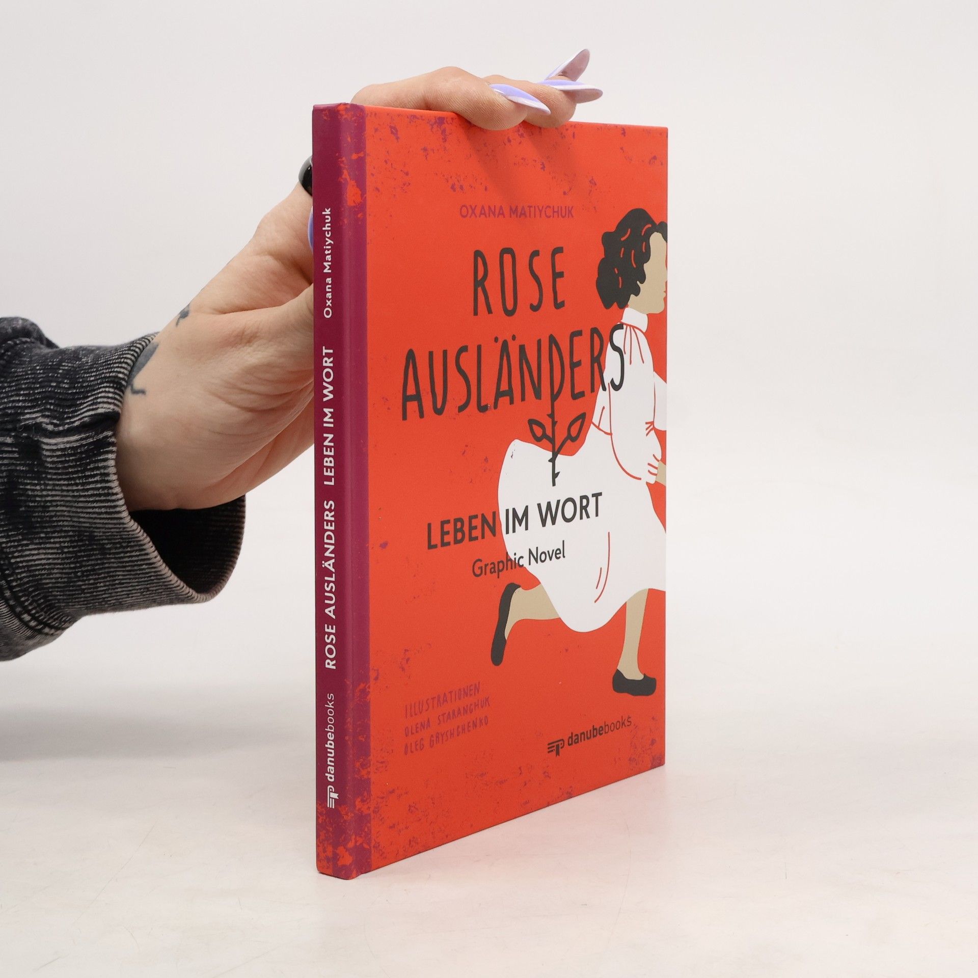 Oxana Matiychuk Rose Ausländers Leben im Wort