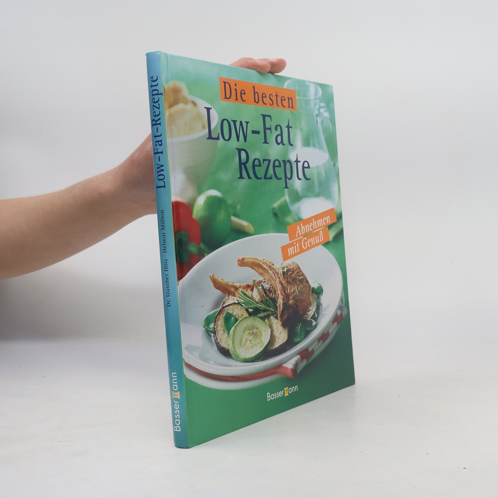 Gunther Hölz Die besten Low-fat-Rezepte