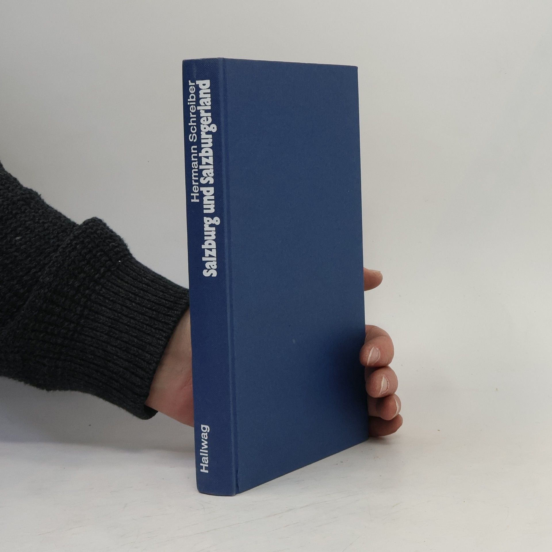 Hermann Schreiber Salzburg und Salzburgerland [Salzburger Land]
