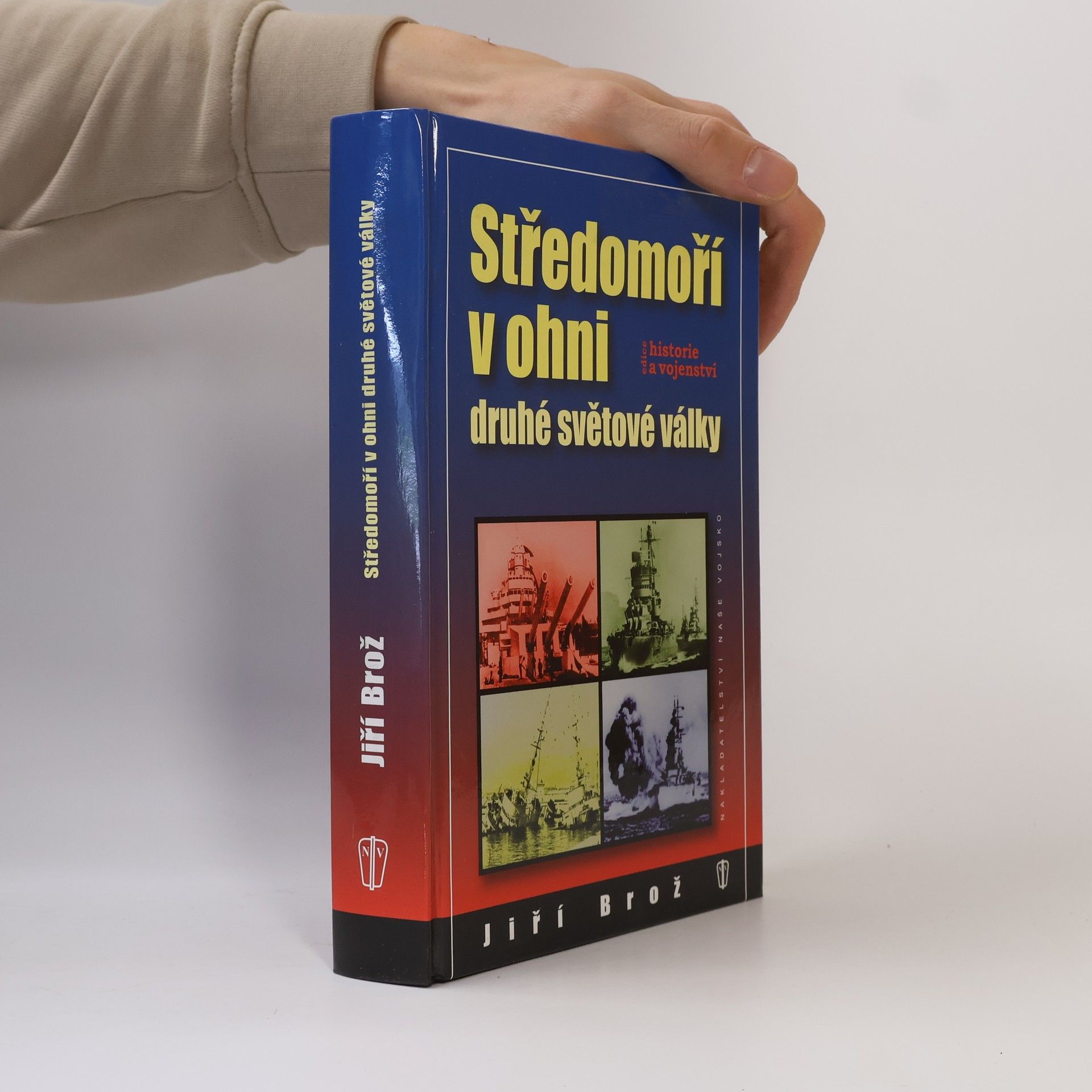 Jiří Brož Středomoří v ohni druhé světové války