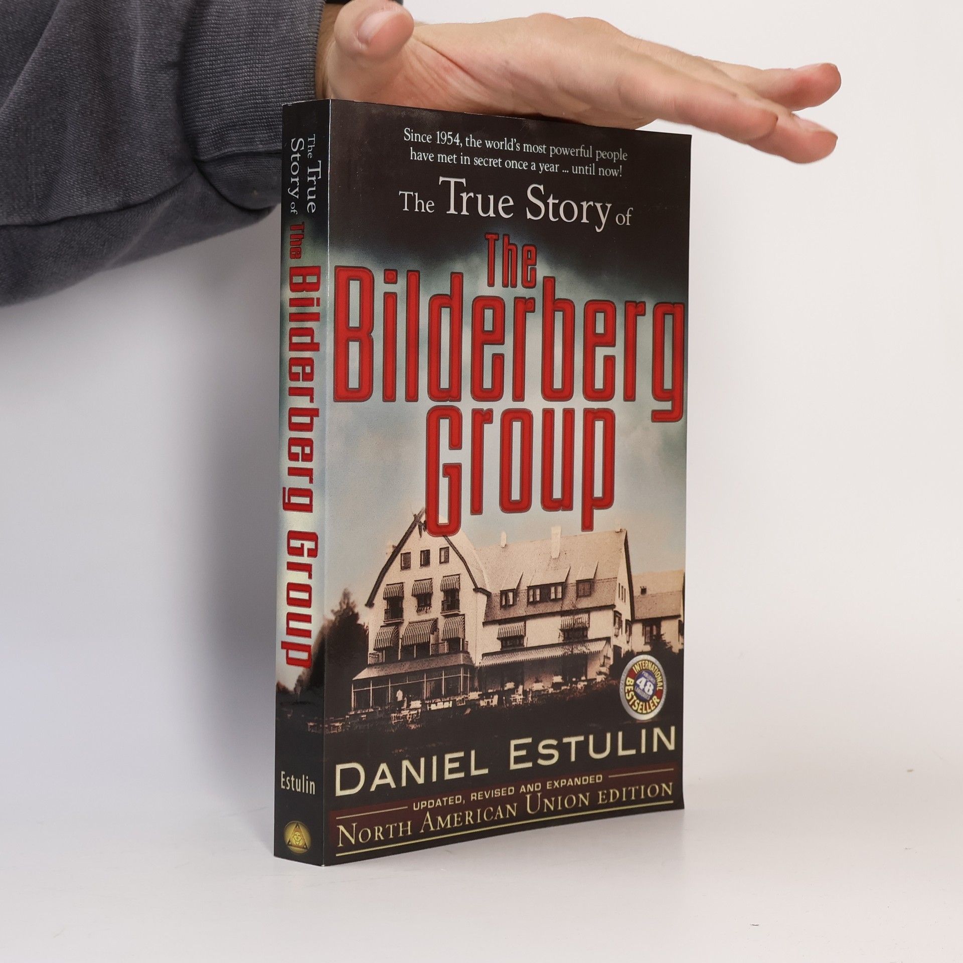 Daniel Estulin The True Story of the Bilderberg Group