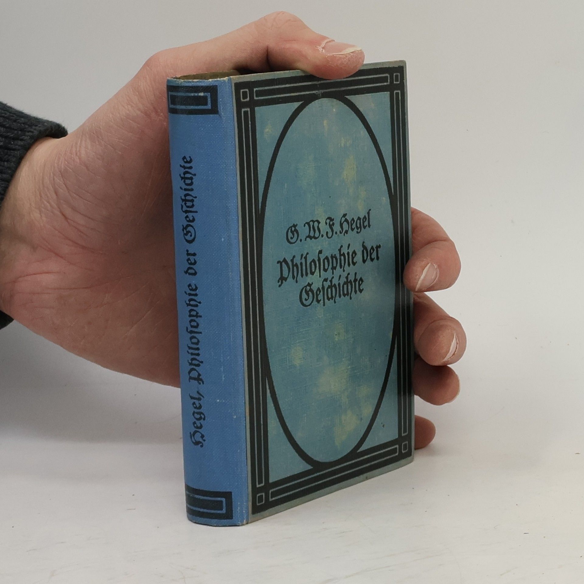 Hegel G. W. F. Philosophie der Geschichte