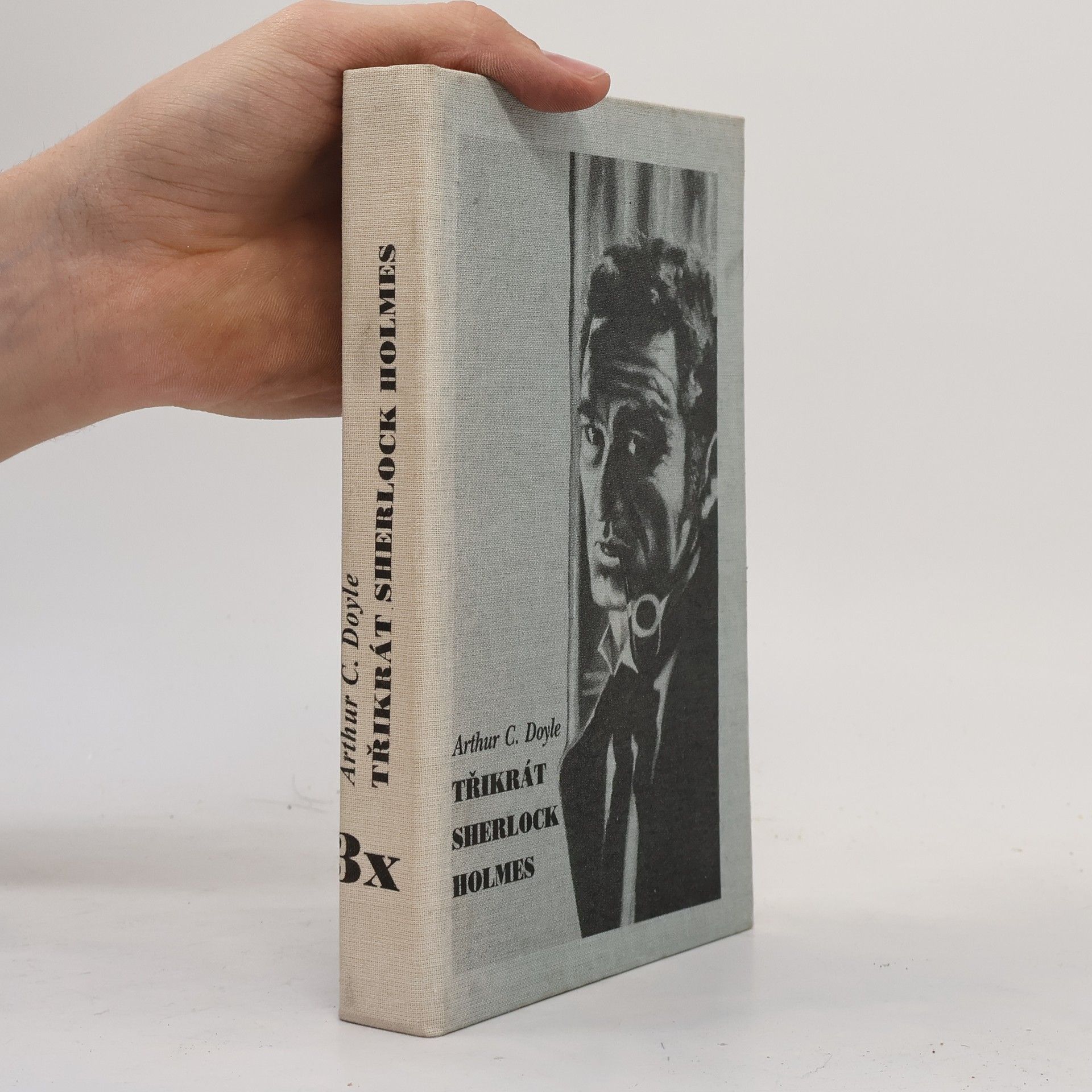 Arthur Conan Doyle Třikrát Sherlock Holmes