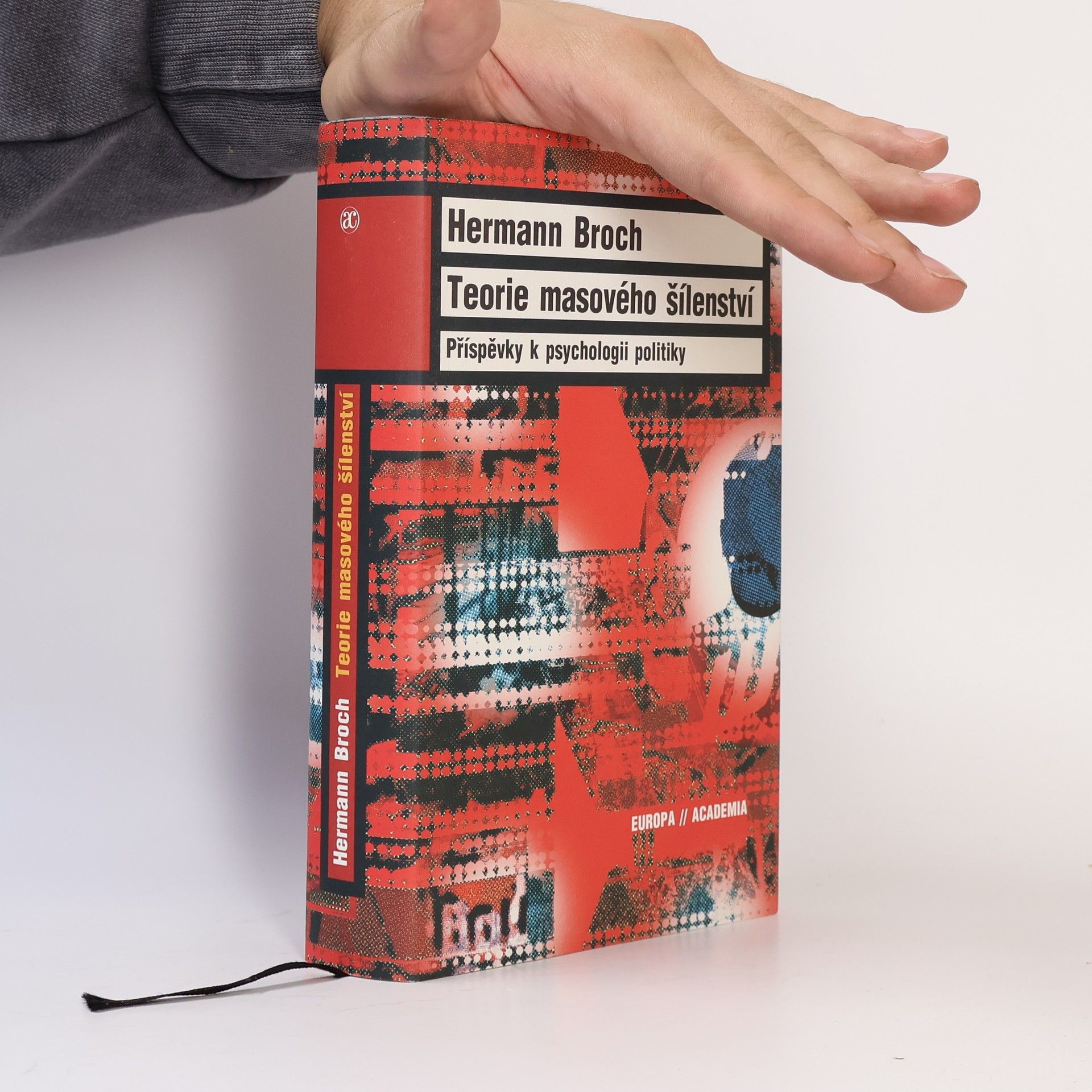 Hermann Broch Teorie masového šílenství. Příspěvky k psychologii politiky