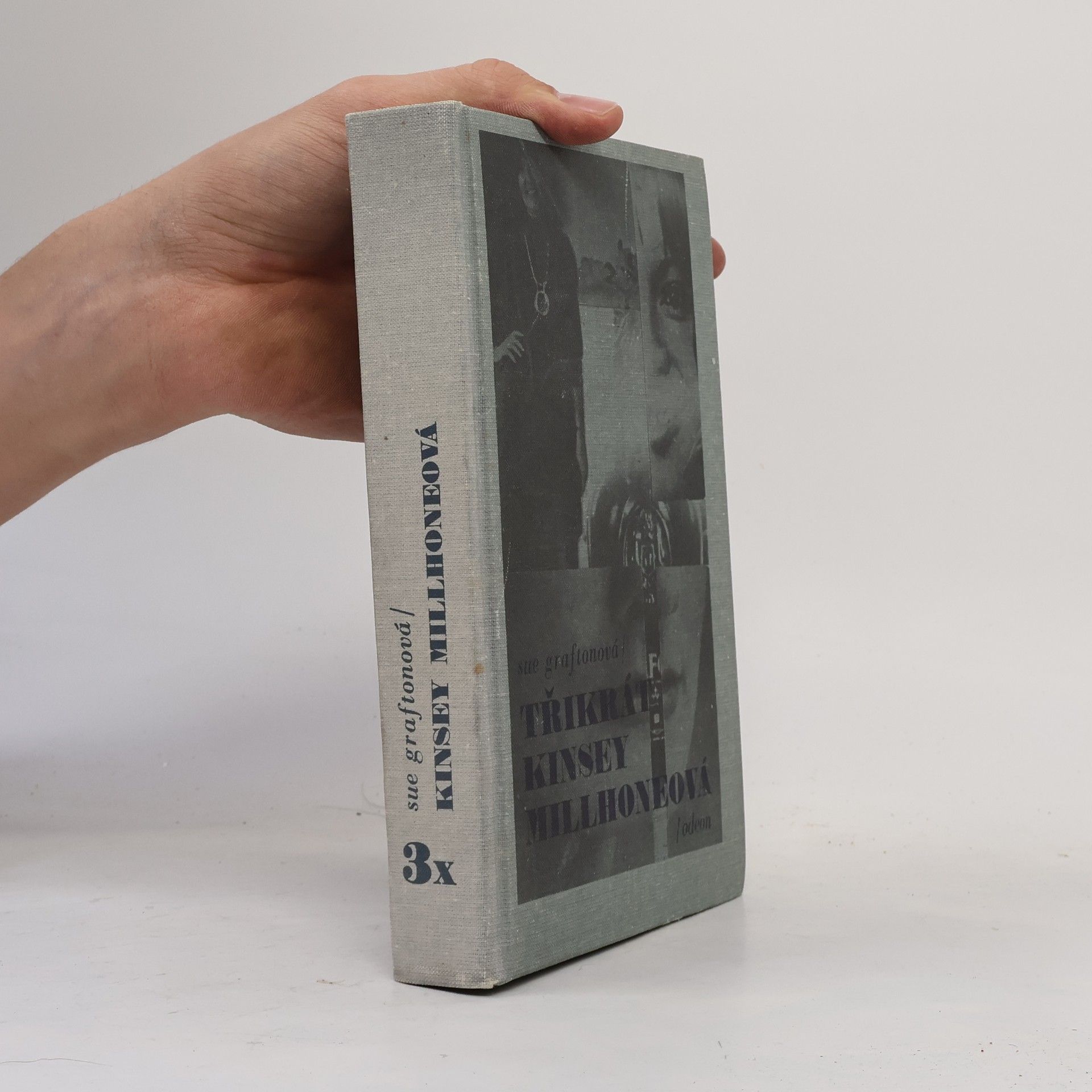 Sue Grafton Třikrát Kinsley Millhoneová