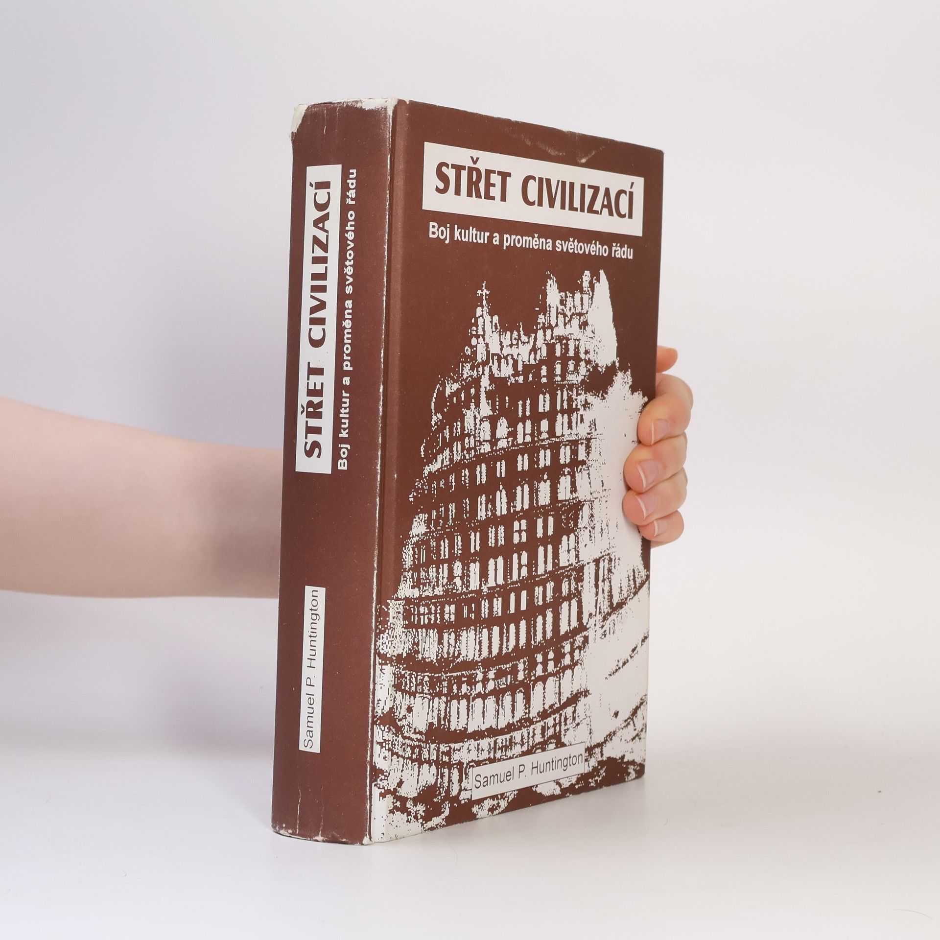Samuel P. Huntington Střet civilizací