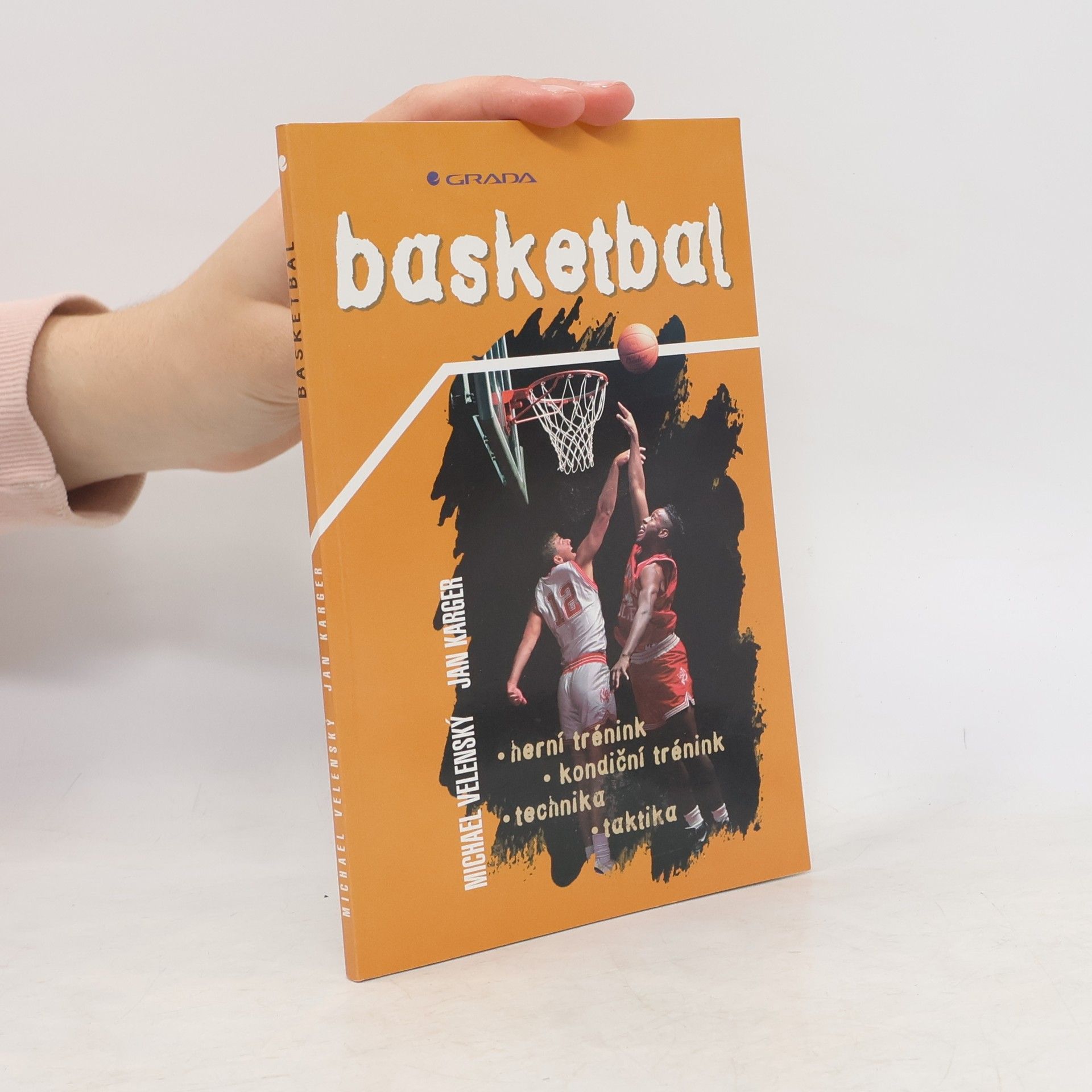 Michael Velenský Basketbal : herní trénink, kondiční trénink, technika, taktika