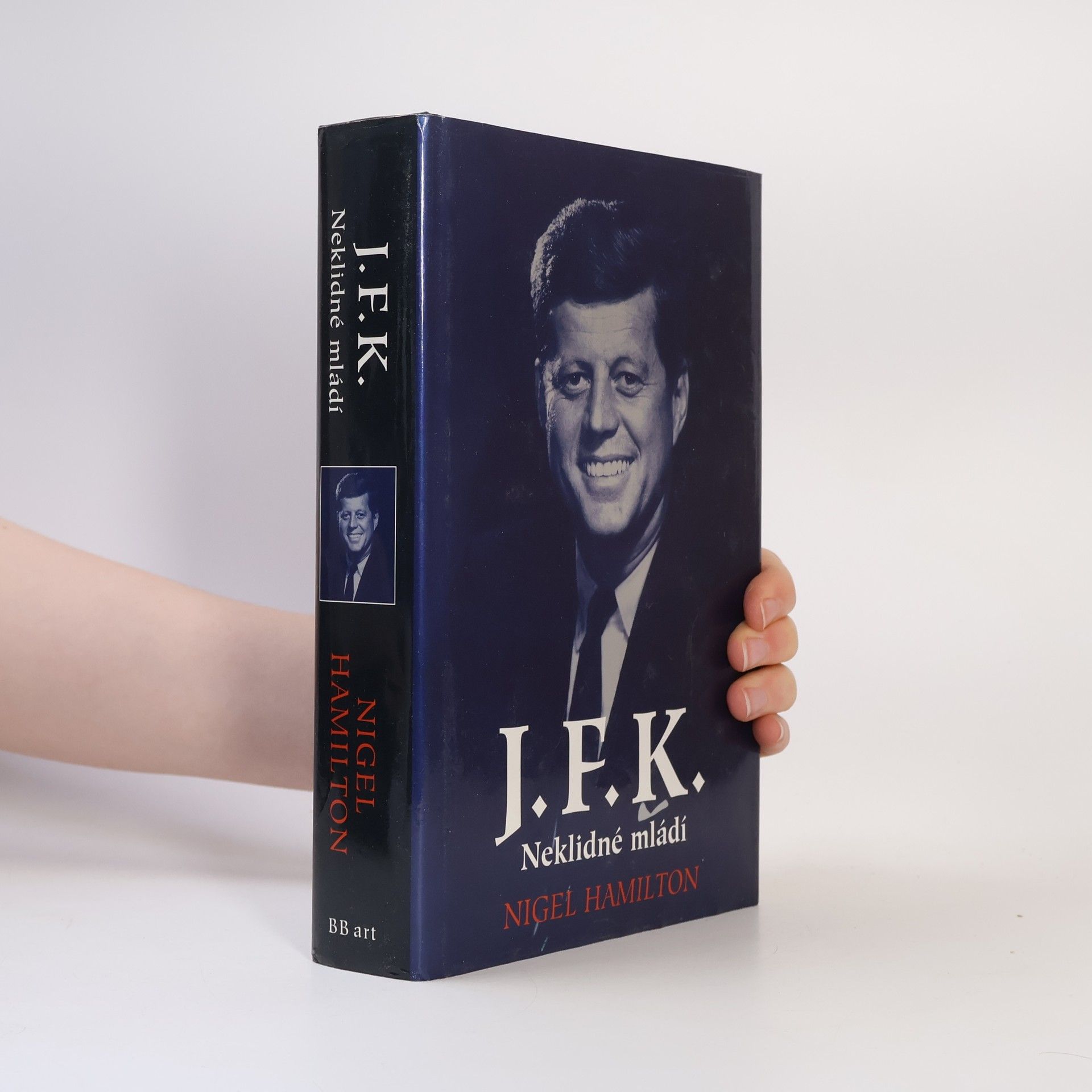 Nigel Hamilton J.F.K. : neklidné mládí