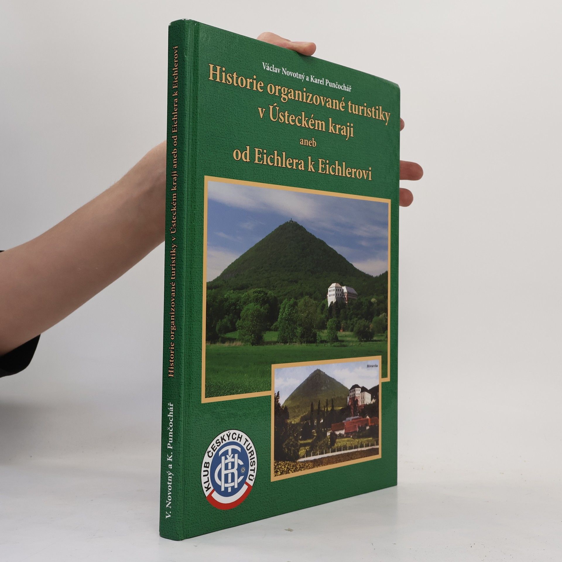 Historie organizované turistiky v Ústeckém kraji aneb Od Eichlera k Eichlerovi