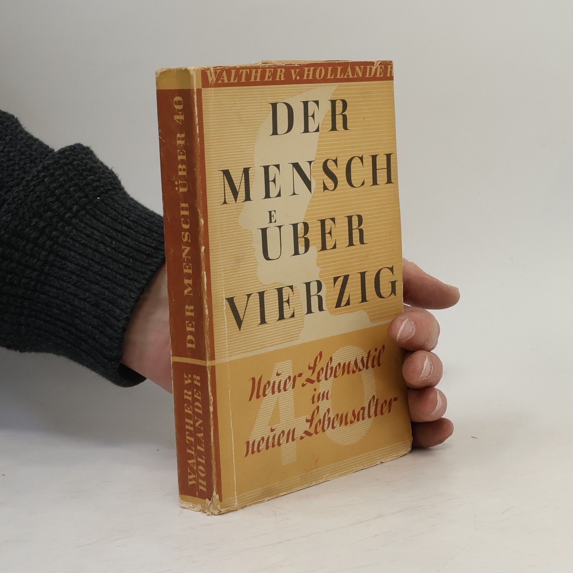 Wather von Hollander Der Mensch über Vierzig