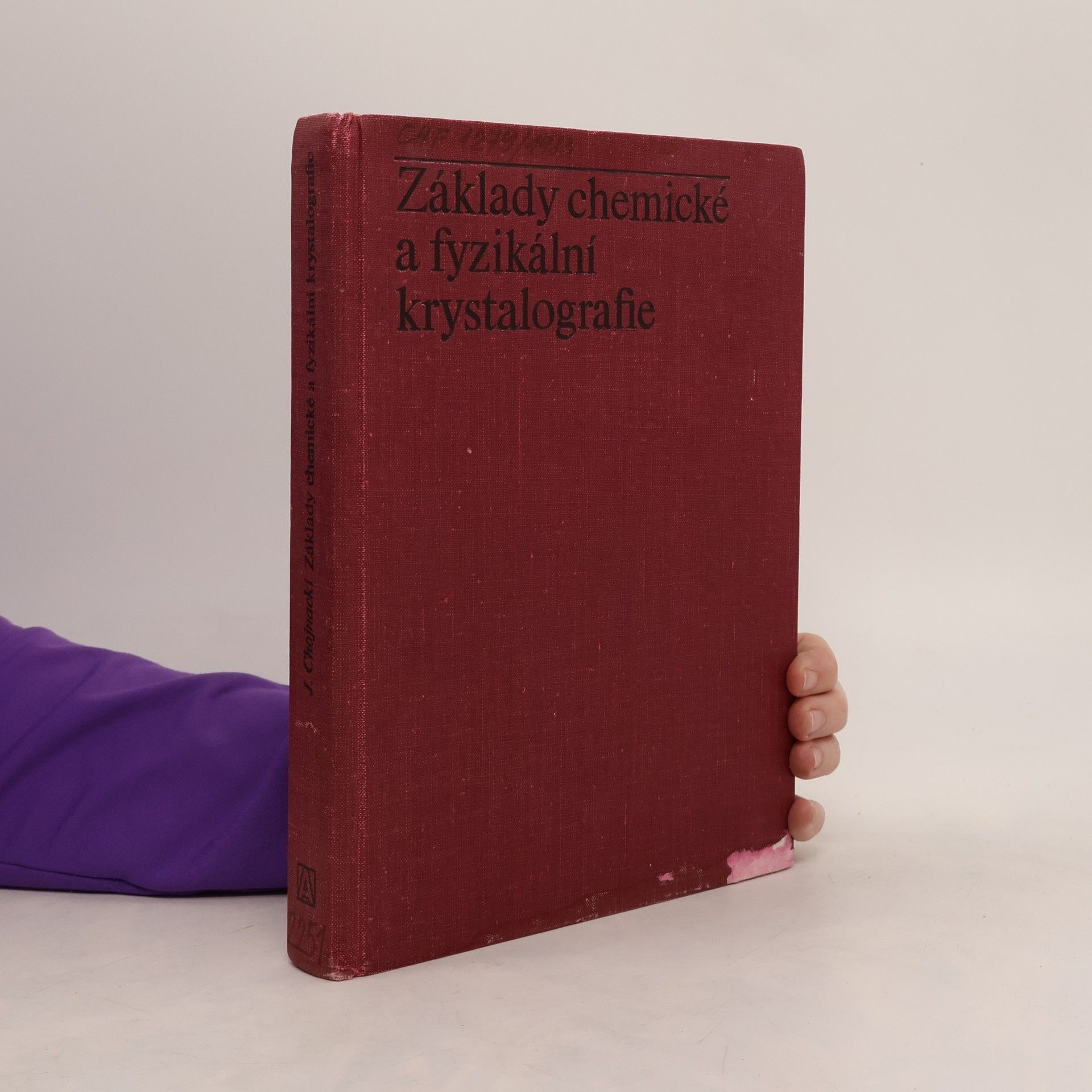 Józef Chojnacki Základy chemické a fyzikální krystalografie