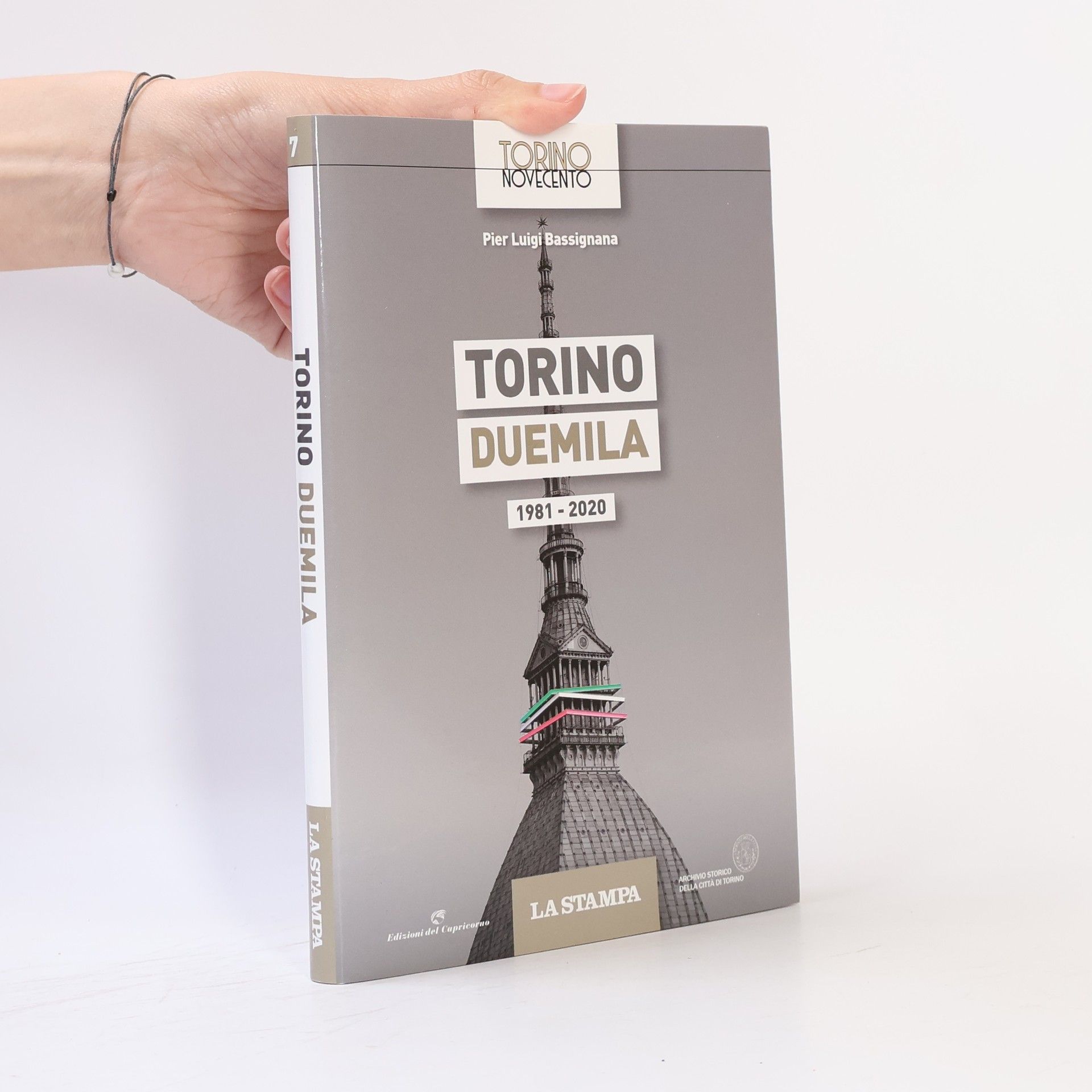 Torino Novecento - 7: Torino Duemila. 1981-2020