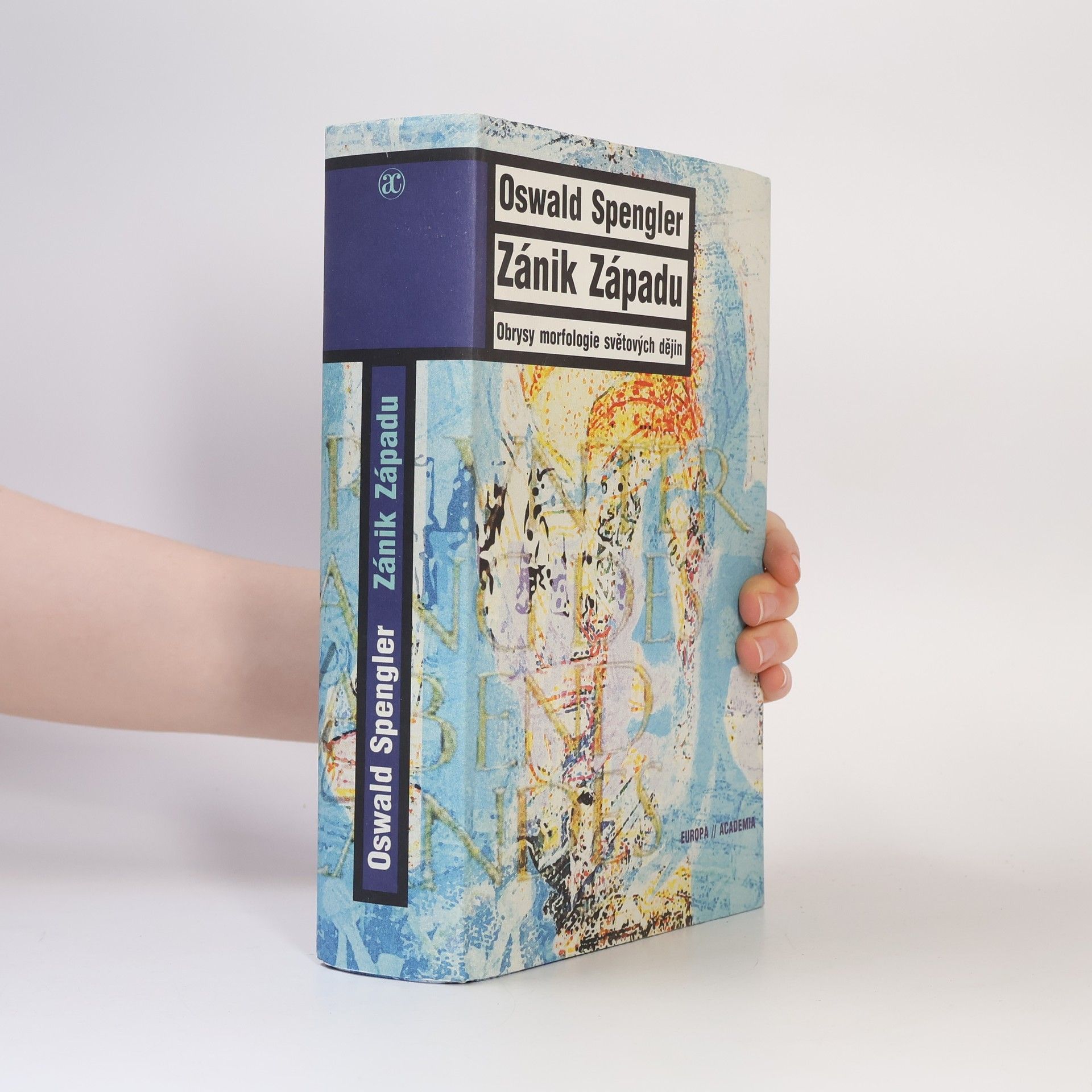 Oswald Spengler Zánik Západu