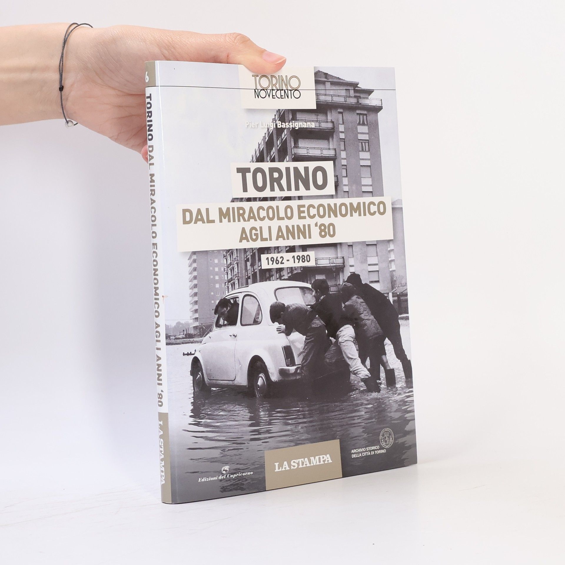 Torino Novecento - 6: Torino dal miracolo economico agli anni '80. 1962-1980