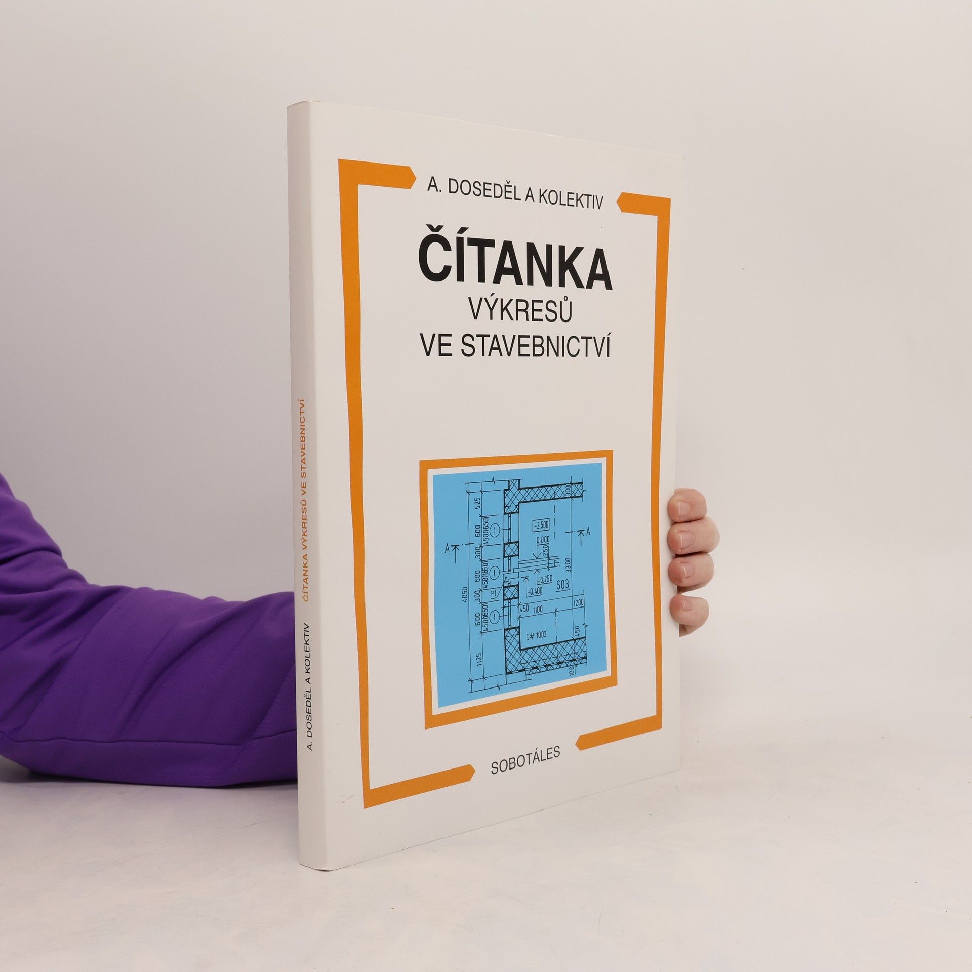 Antonín Doseděl Čítanka výkresů ve stavebnictví