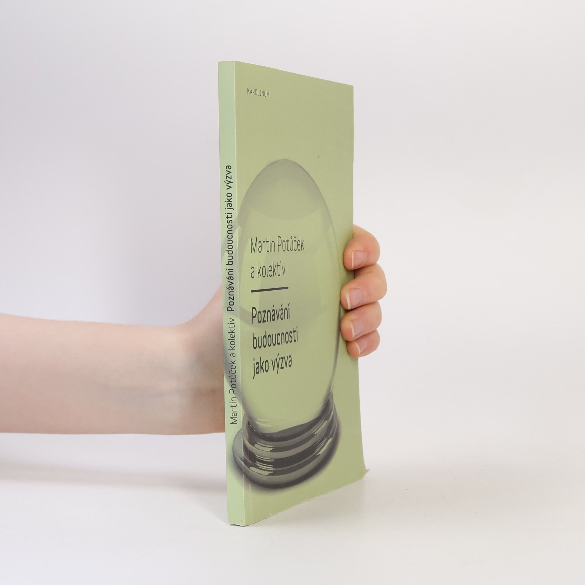 Martin Potůček Poznávání budoucnosti jako výzva