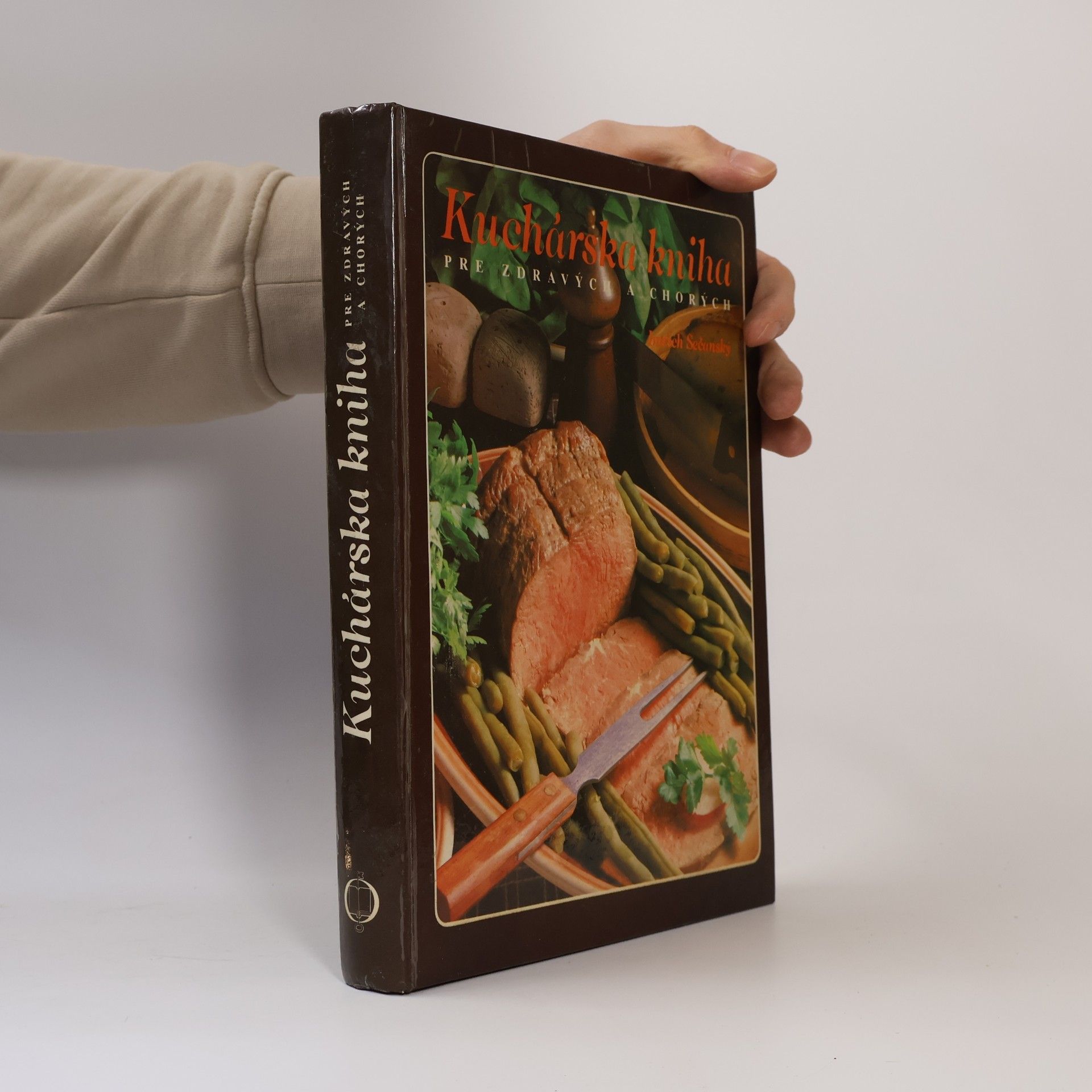 Imrich Sečanský Kuchárska kniha pre zdravých a chorých
