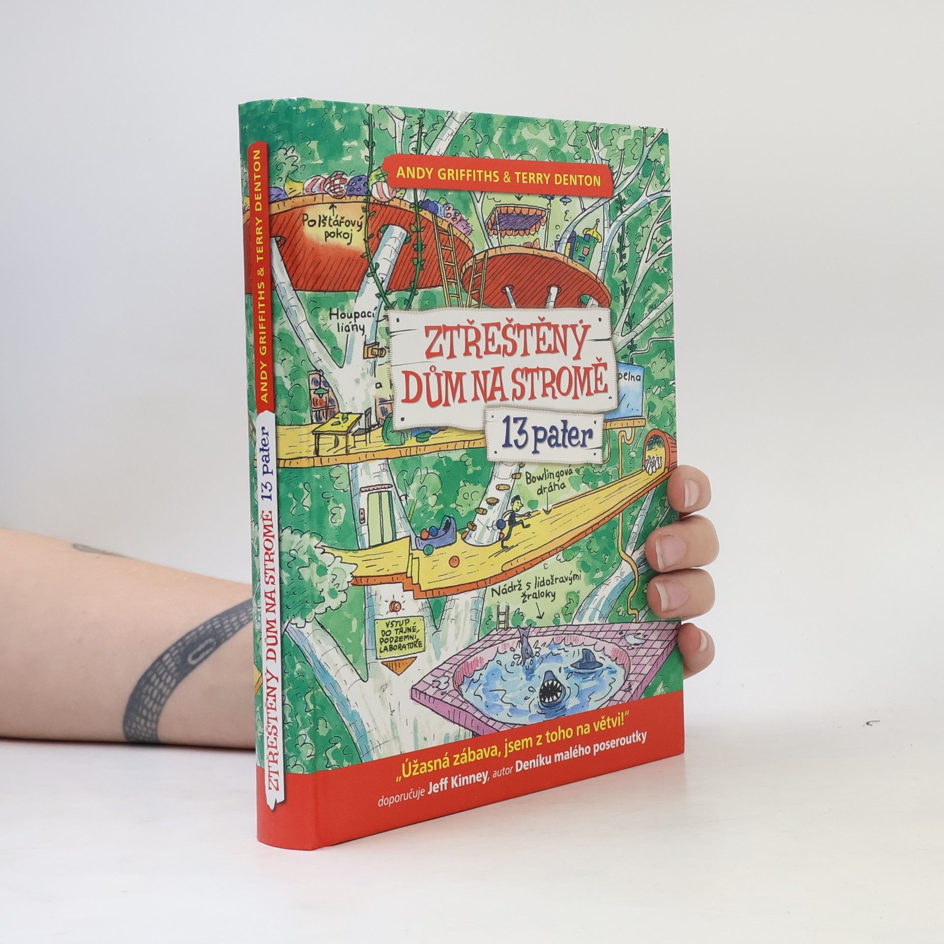 Andy Griffiths Ztřeštěný dům na stromě. 13 pater