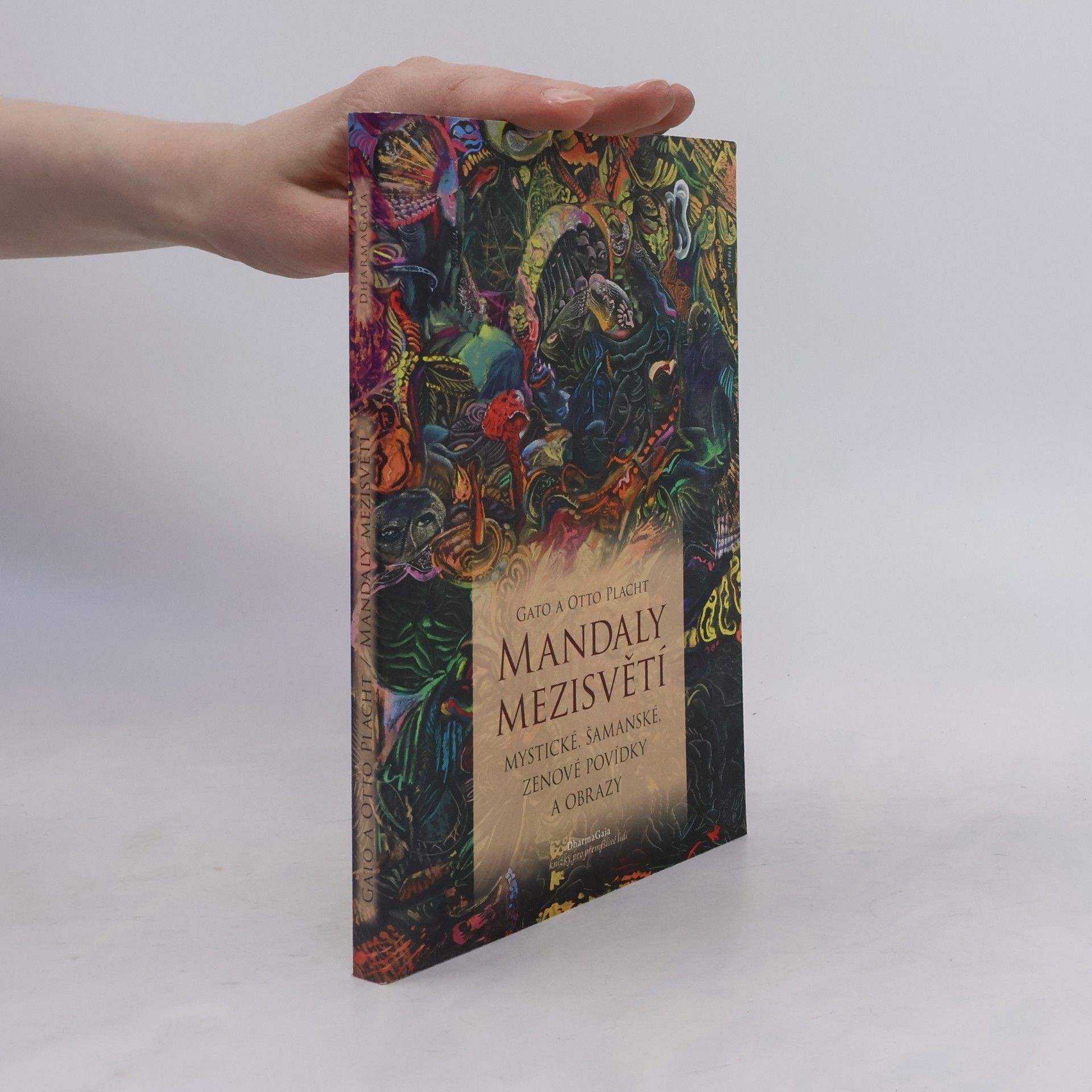 Martin Pelčák Mandaly mezisvětí. Mystické, šamanské, zenové povídky a obrazy