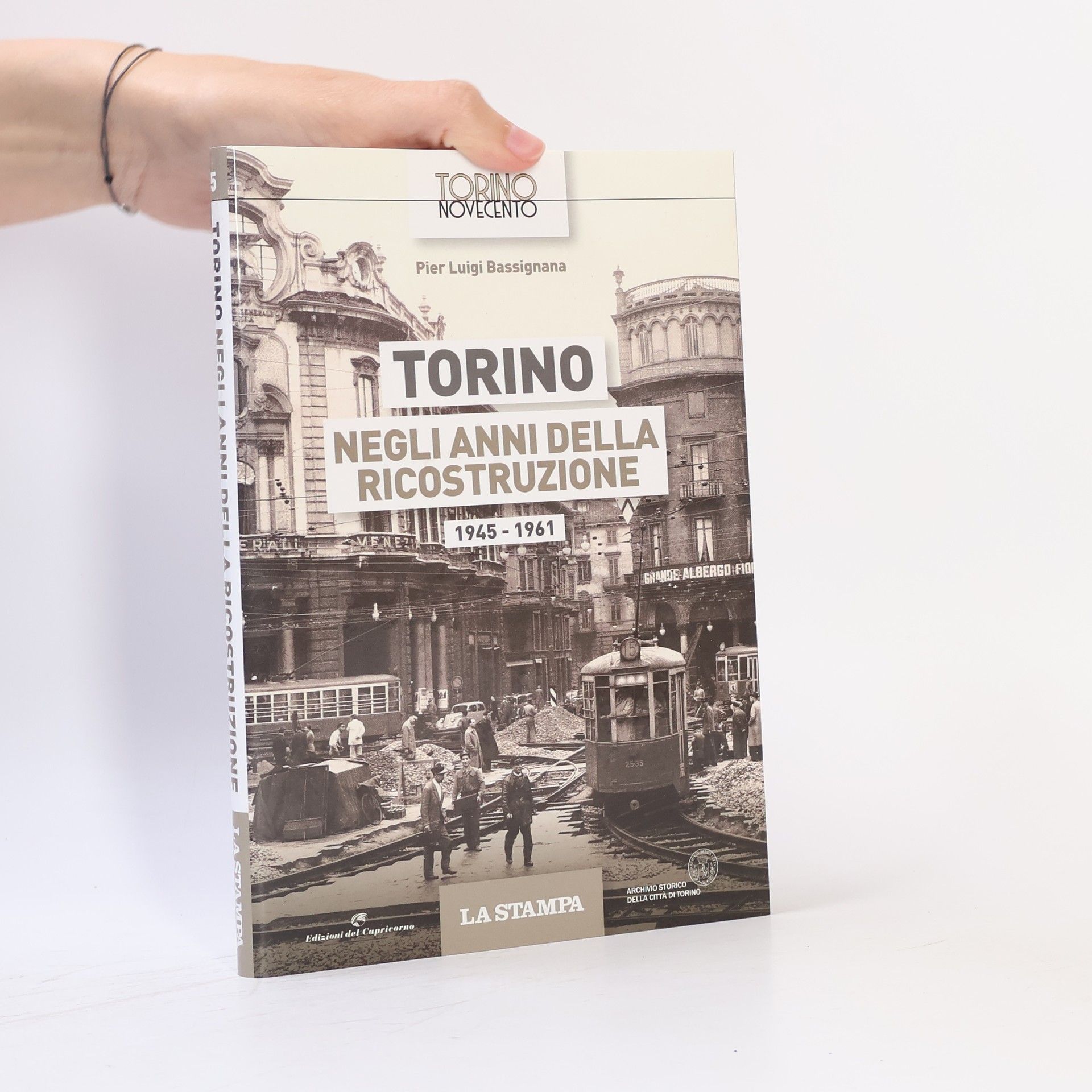 Pier Luigi Bassignana Torino Novecento - 7: Torino Duemila. 1981-2020