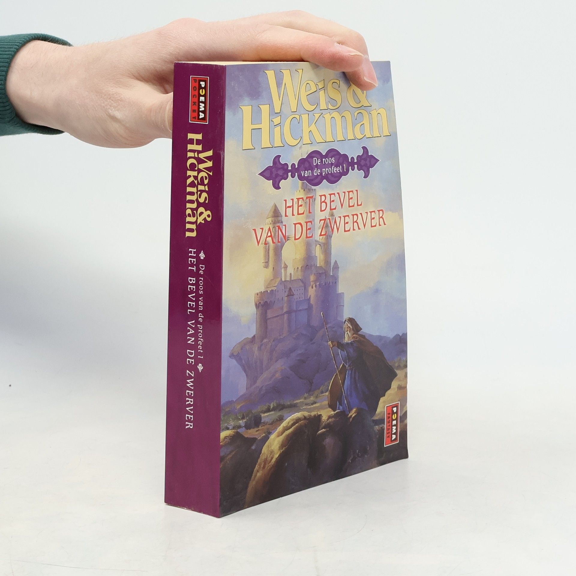 Tracy Hickman De roos van de profeet - 1: Het bevel van de zwerver