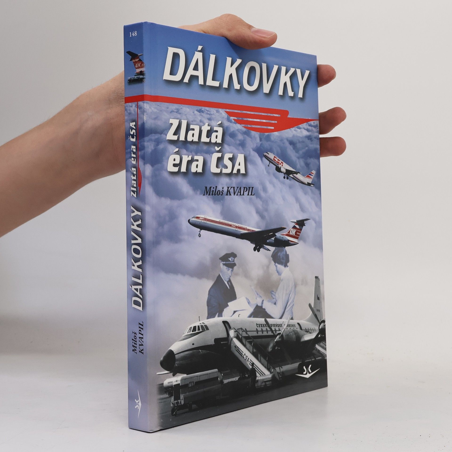 Miloš Kvapil Dálkovky. Zlatá éra ČSA