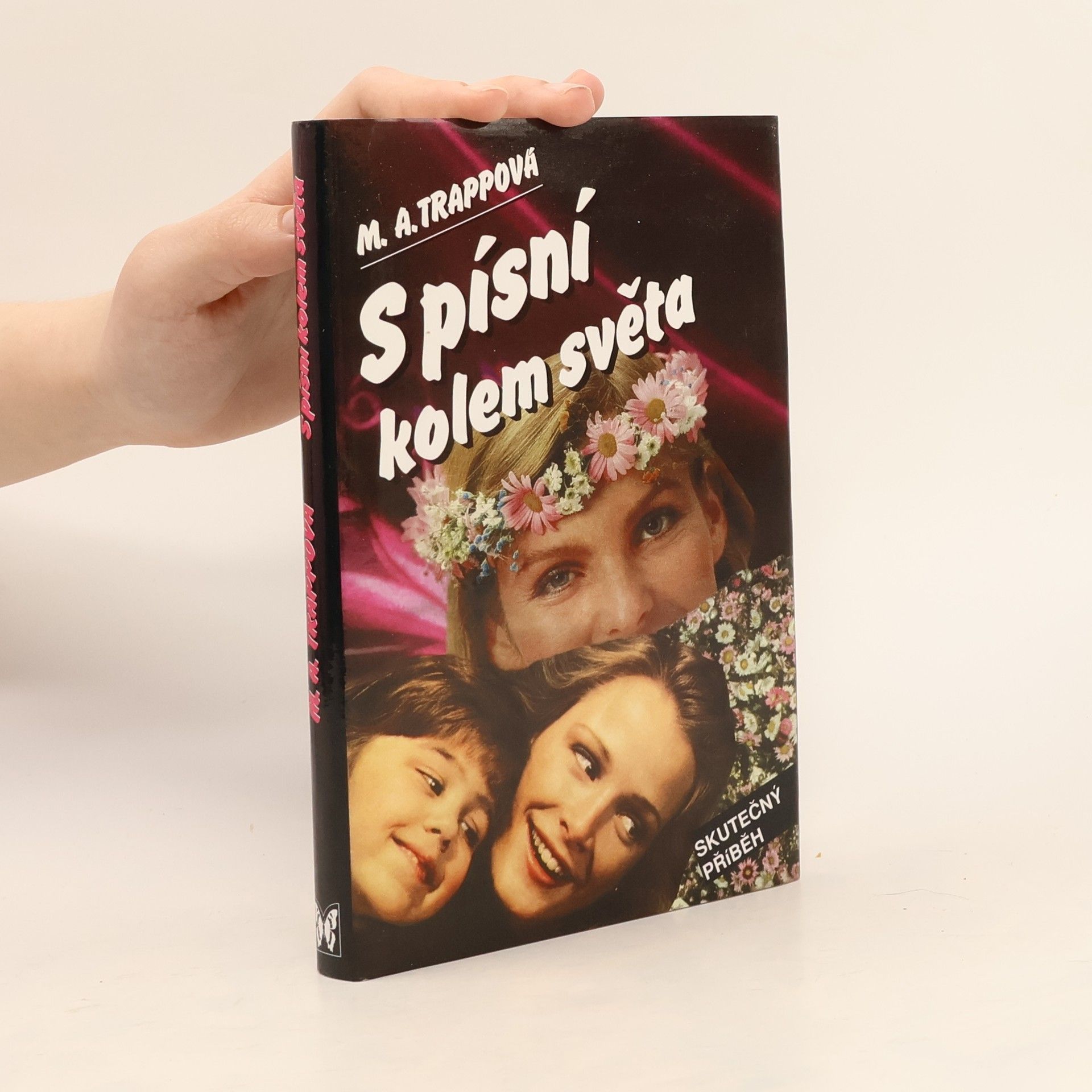 Maria Augusta Trapp S písní kolem světa