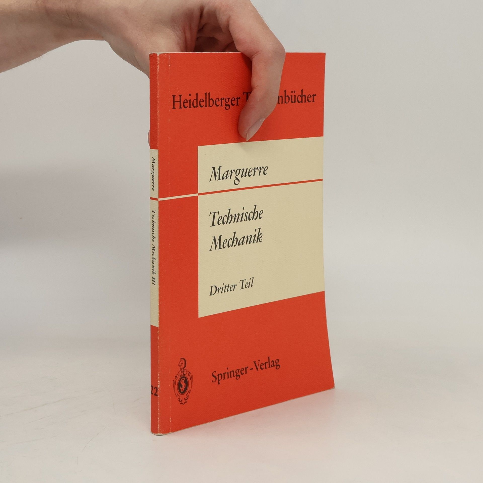 Karl Marguerre Heidelberger Taschenbücher - 3: Technische Mechanik