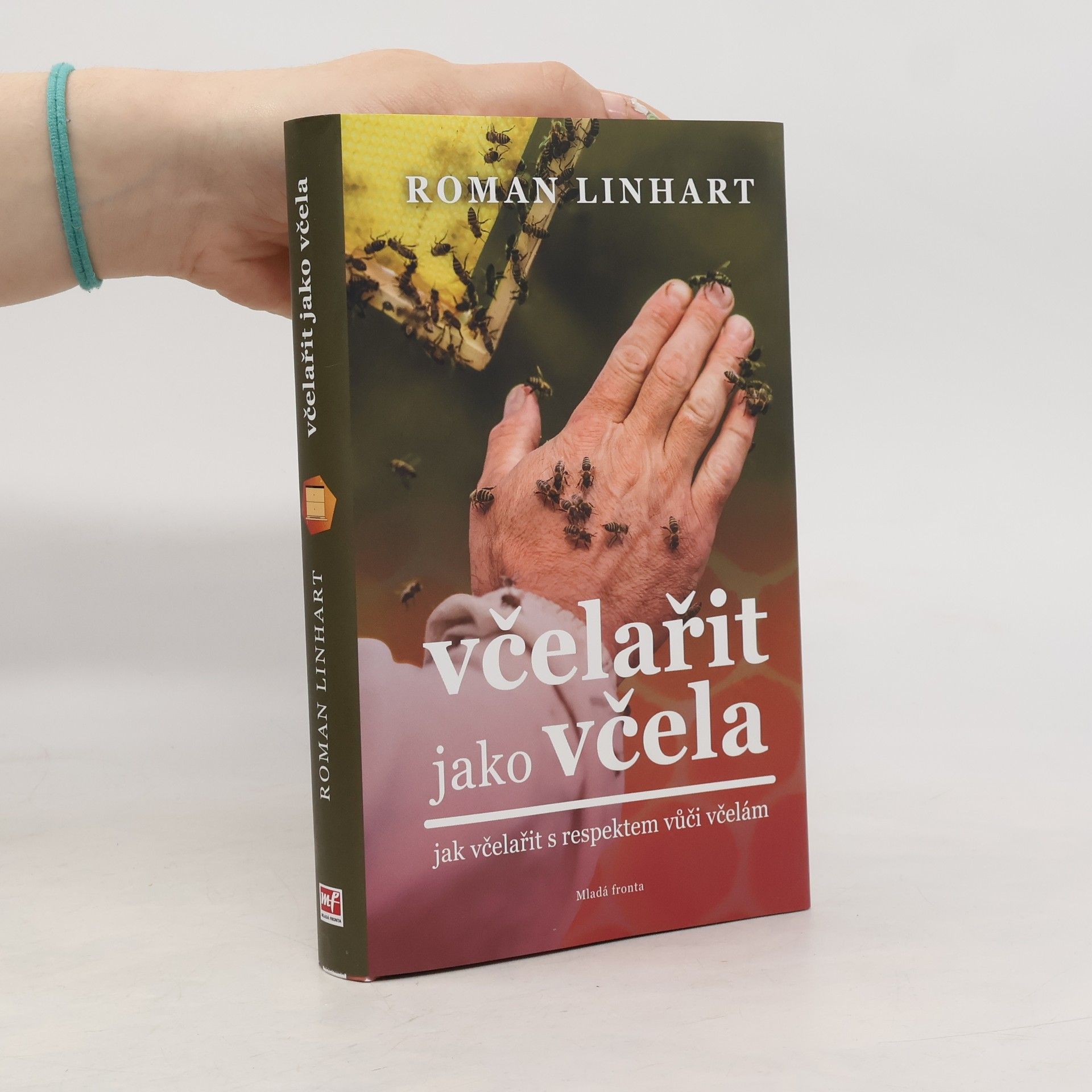 Roman Linhart Včelařit jako včela