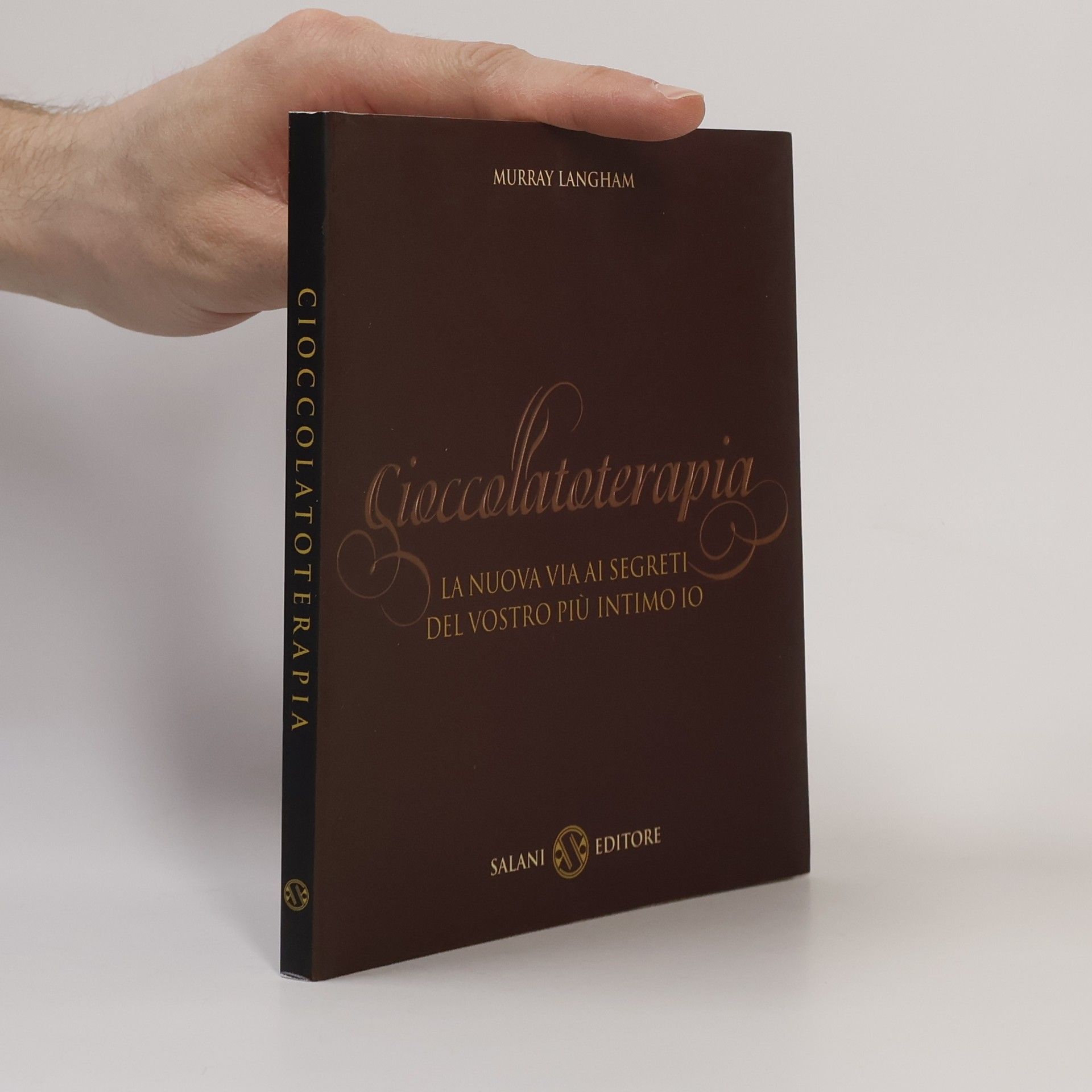 Murray Langham Cioccolatoterapia. La nuova via ai segreti del vostro più intimo io